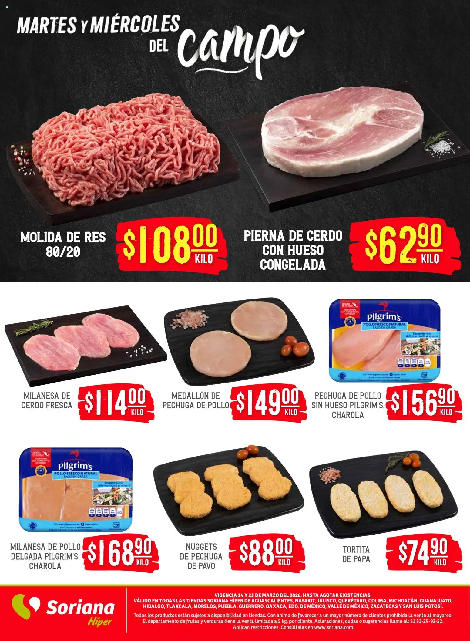 Nuevas ofertas de Soriana válidas en toda la República Mexicana desde el 24.03.2026. ¡Encuentra las mejores ofertas en Soriana Martes y Miércoles del Campo Híper: Ags, Nay, Jal, Qro, Col, Mich, Gto, Hgo, Tlax, Mor, Pue, Gro, Oax, Edo. de Mex, Vall! | Página: 5 | Productos: Pollo, Papa, Cerdo, Res