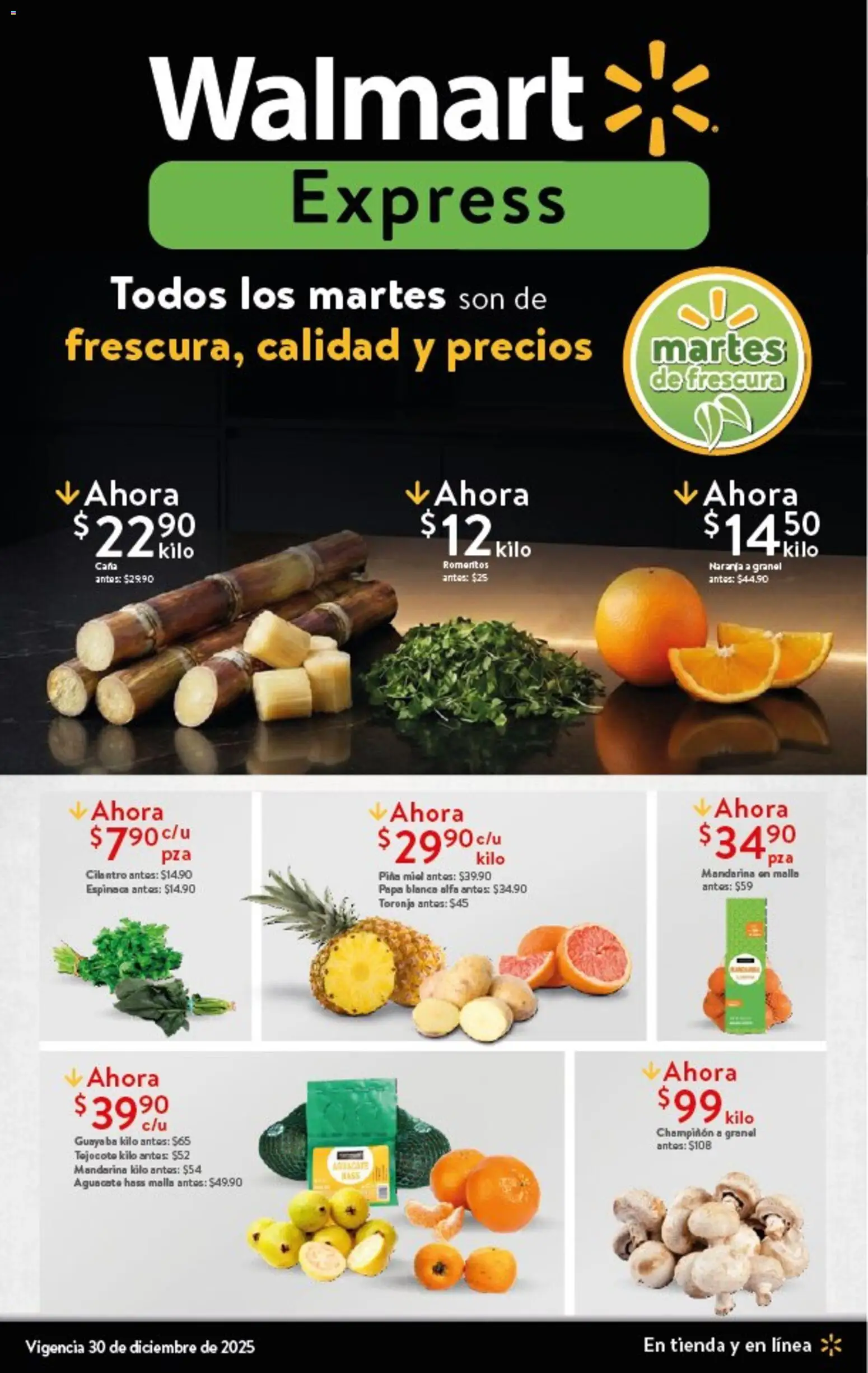 Nuevas ofertas de Walmart Express válidas en toda la República Mexicana desde el 30.12.2025. ¡Encuentra las mejores ofertas en Walmart Express folleto Ofertas! | Página: 1 | Productos: Papa, Aguacate, Piña, Espinaca