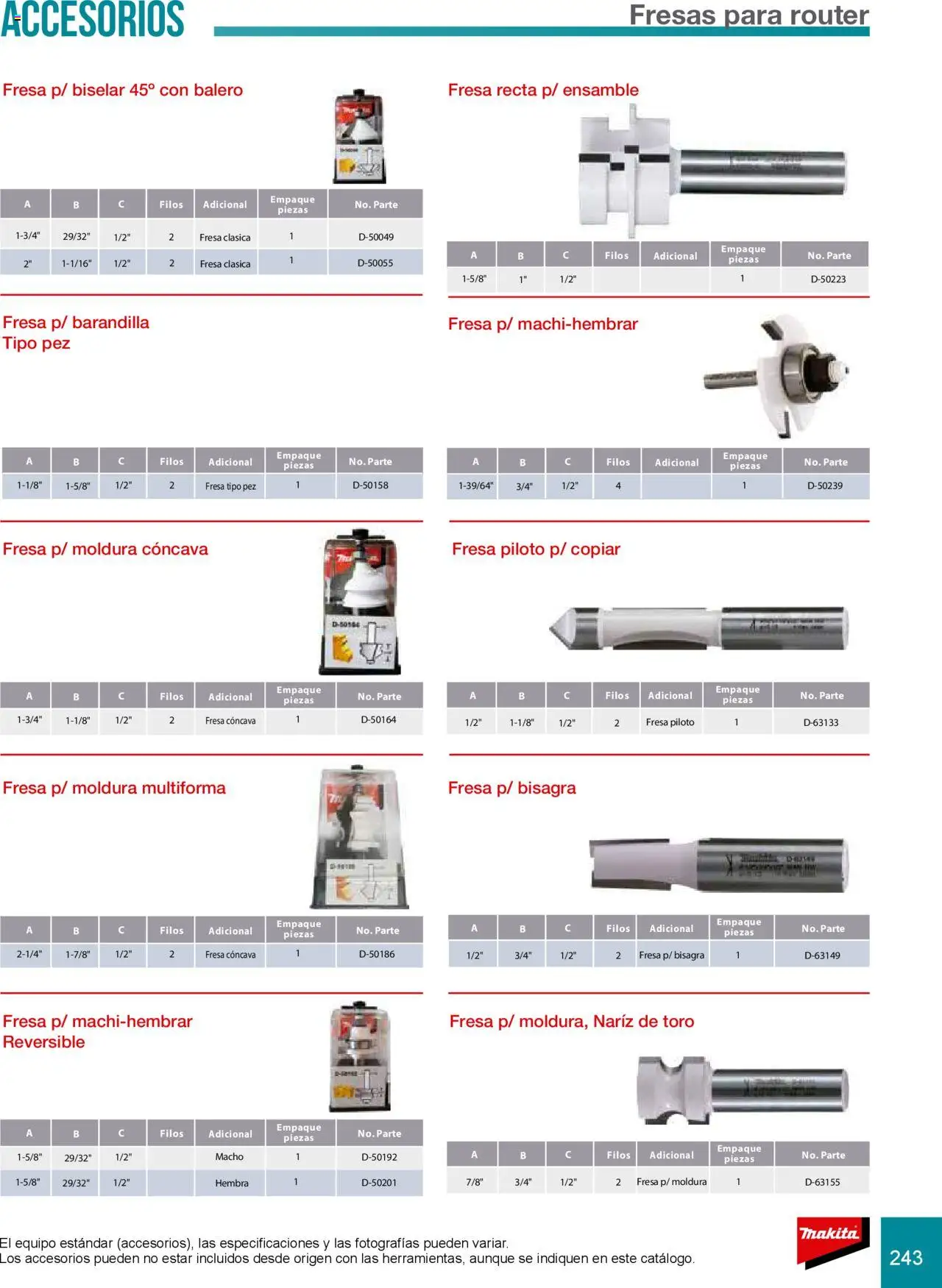 Nuevas ofertas de Makita válidas en toda la República Mexicana desde el 08.07.2024. ¡Encuentra las mejores ofertas en Makita catálogo Accesorios! | Página: 243 | Productos: Fresa, Bisagra, Moldura, Pez