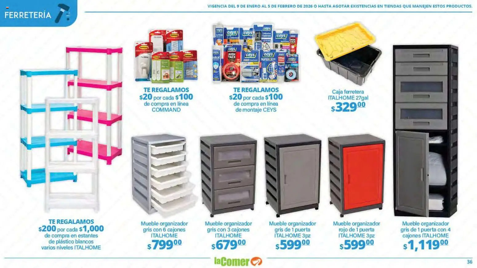 Nuevas ofertas de La Comer válidas en toda la República Mexicana desde el 09.01.2026. ¡Encuentra las mejores ofertas en La Comer folleto Limpia Desinfecta Organiza Ahorra! | Página: 36 | Productos: Organizador, Estantes, Té, Caja