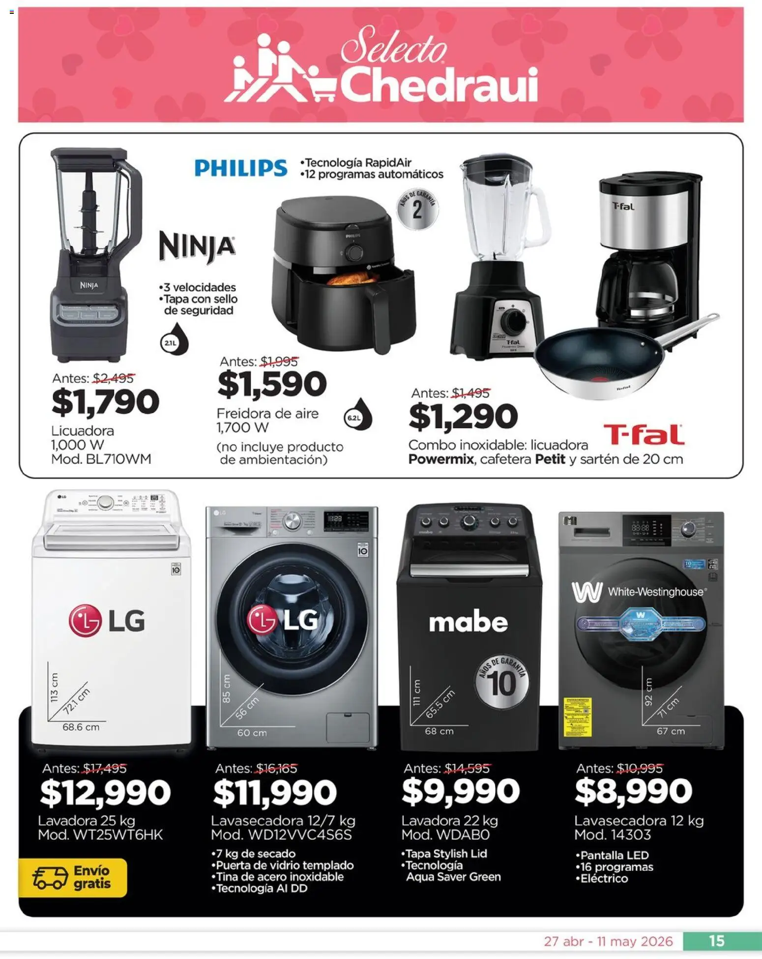Nuevas ofertas de Chedraui válidas en toda la República Mexicana desde el 27.04.2026. ¡Encuentra las mejores ofertas en Chedraui folleto Día de la Madres! | Página: 15 | Productos: Freidora de aire, Lavadora, Freidora, Sartén