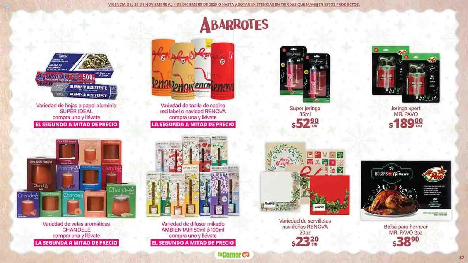 Nuevas ofertas de La Comer válidas en toda la República Mexicana desde el 21.11.2025. ¡Encuentra las mejores ofertas en La Comer folleto Felices Fiestas! | Página: 32 | Productos: Bolsa, Cera, Toalla, Cocina