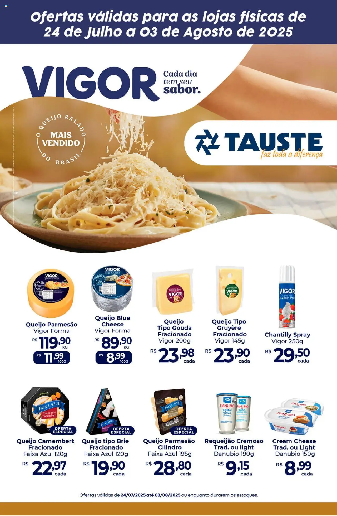 Tauste Folheto - válido de 24.07.2025 | Página: 1 | Produtos: Cream cheese, Brie, Queijo parmesão, Requeijão