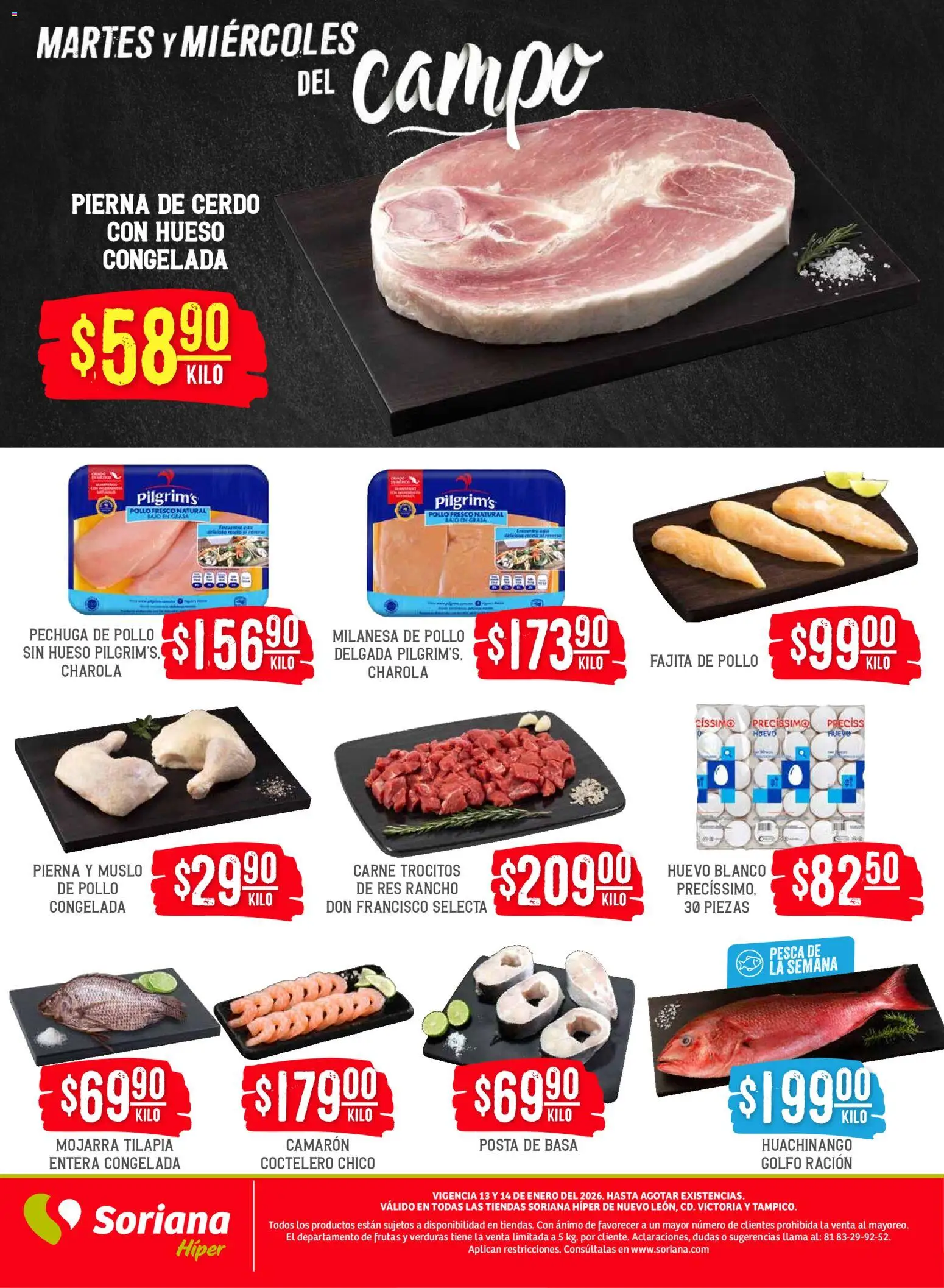 Nuevas ofertas de Soriana válidas en toda la República Mexicana desde el 13.01.2026. ¡Encuentra las mejores ofertas en Soriana - Martes y Miércoles del Campo Híper: Nuevo León, Ciudad Victoria y Tampico (1)! | Página: 4 | Productos: Pollo, Huevo, Cerdo, Res