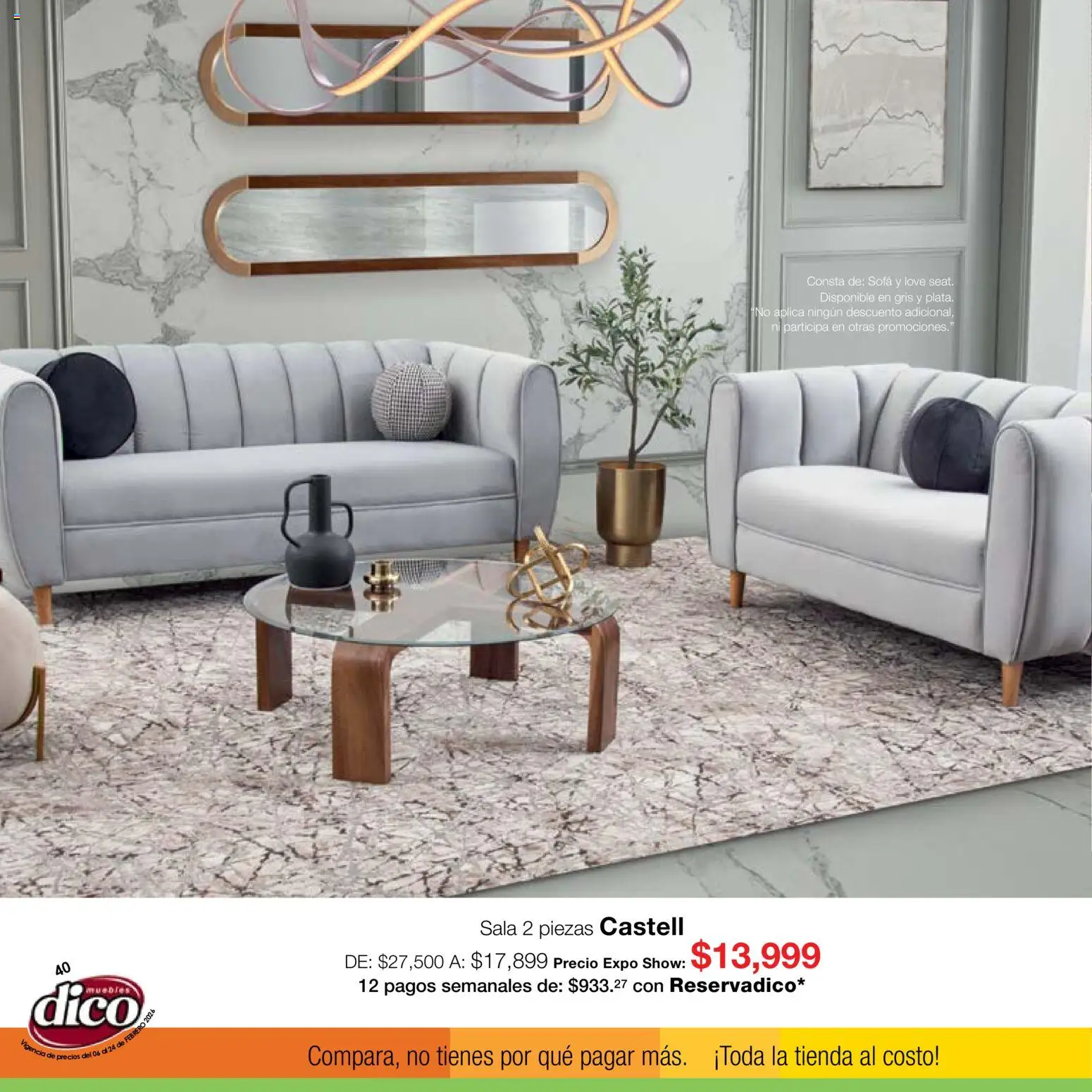 Nuevas ofertas de Muebles Dico válidas en toda la República Mexicana desde el 06.02.2026. ¡Encuentra las mejores ofertas en Muebles Dico catálogo Expo Show! | Página: 40