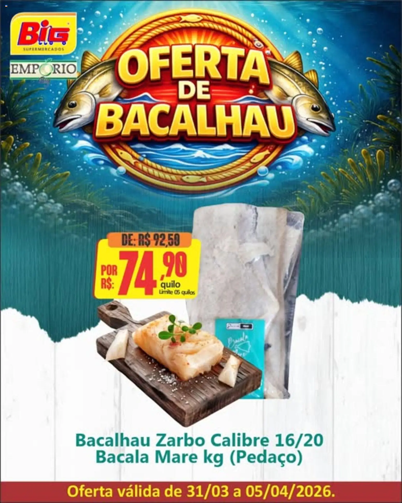 Big Supermercados Folheto - válido de 31.03.2026 | Página: 1 | Produtos: Bacalhau