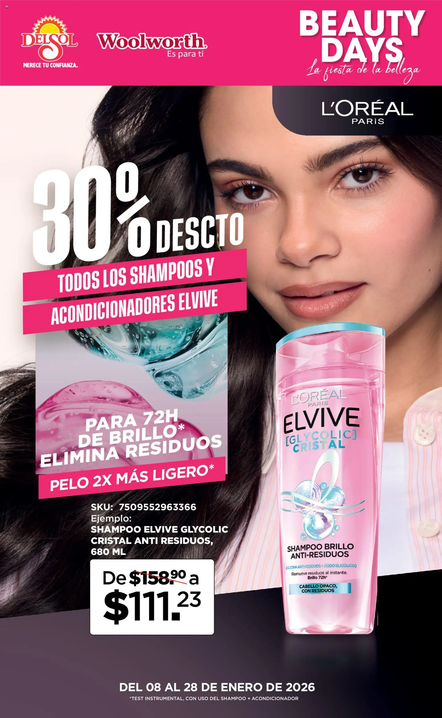 Nuevas ofertas de Del Sol y Woolworth válidas en toda la República Mexicana desde el 08.01.2026. ¡Encuentra las mejores ofertas en Del Sol y Woolworth catálogo La Fiesta de la Belleza ! | Página: 7 | Productos: Brillo, Acondicionador