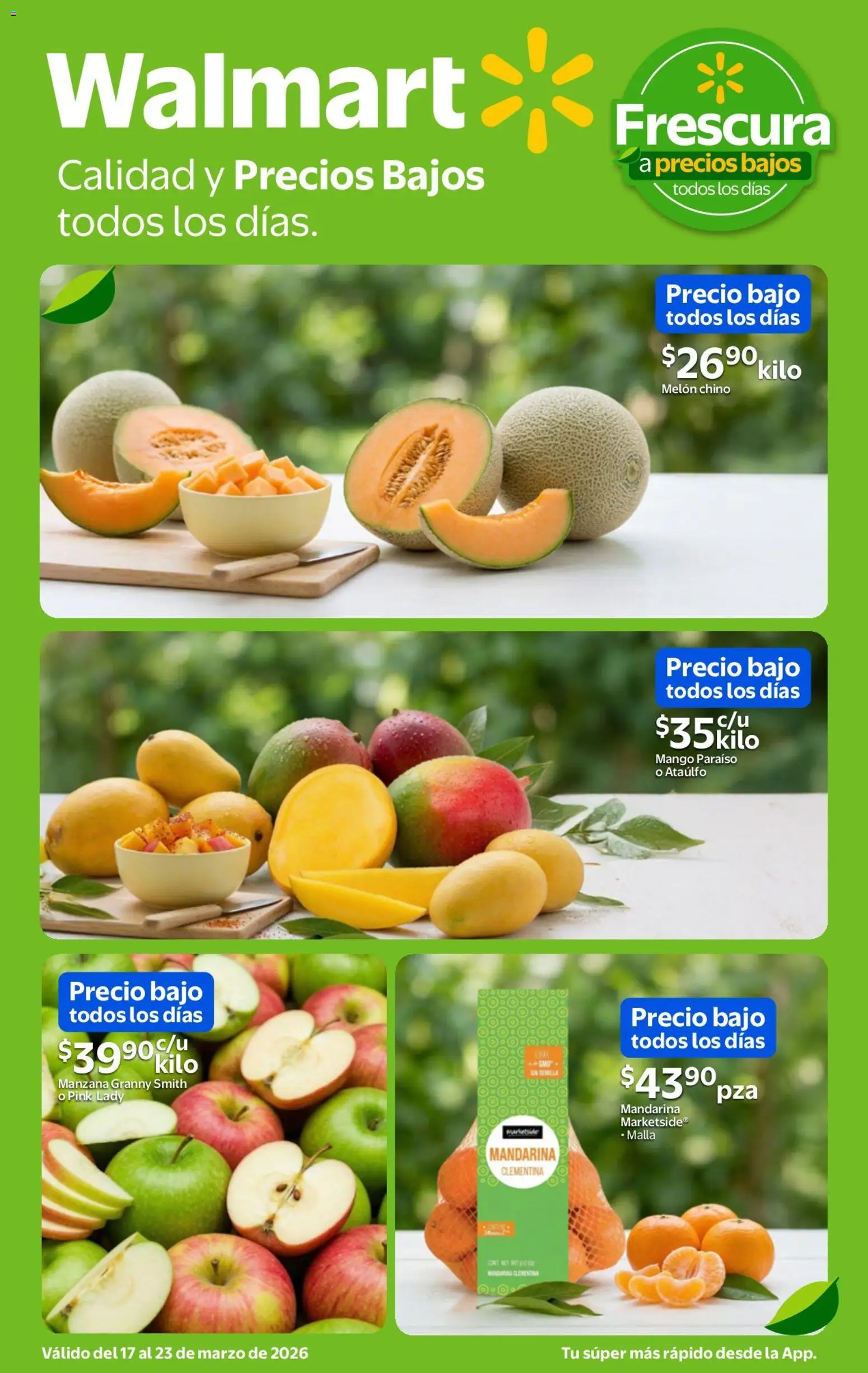 Nuevas ofertas de Walmart válidas en toda la República Mexicana desde el 17.03.2026. ¡Encuentra las mejores ofertas en Walmart folleto Calidad y precios bajos! | Página: 1 | Productos: Melón, Manzana, Mango, Malla