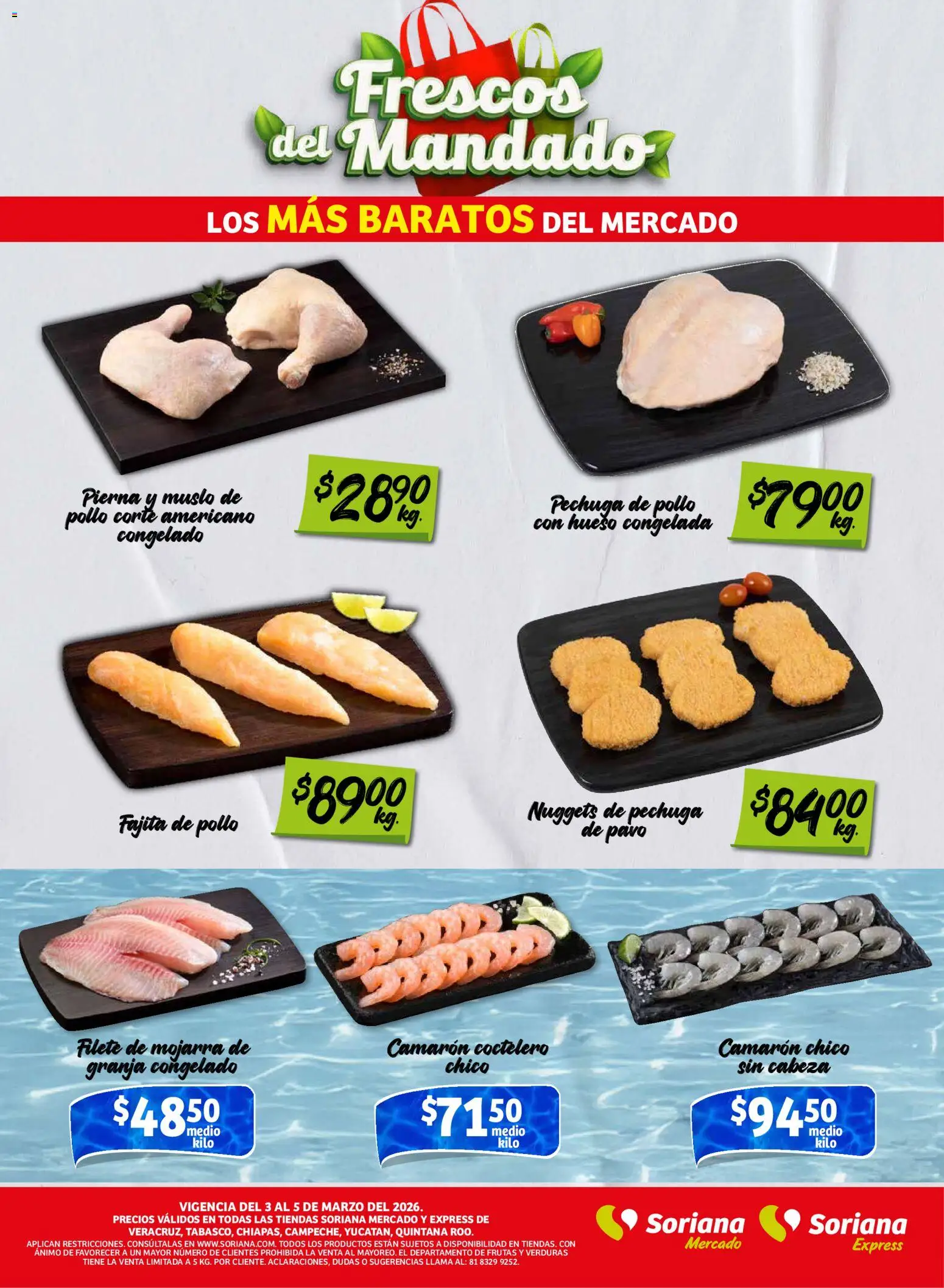 Nuevas ofertas de Soriana válidas en toda la República Mexicana desde el 03.03.2026. ¡Encuentra las mejores ofertas en Soriana Frescos del Mandado Mercado: Ver, Tab, Chis, Camp, Yuc y Q. Roo! | Página: 2 | Productos: Pollo