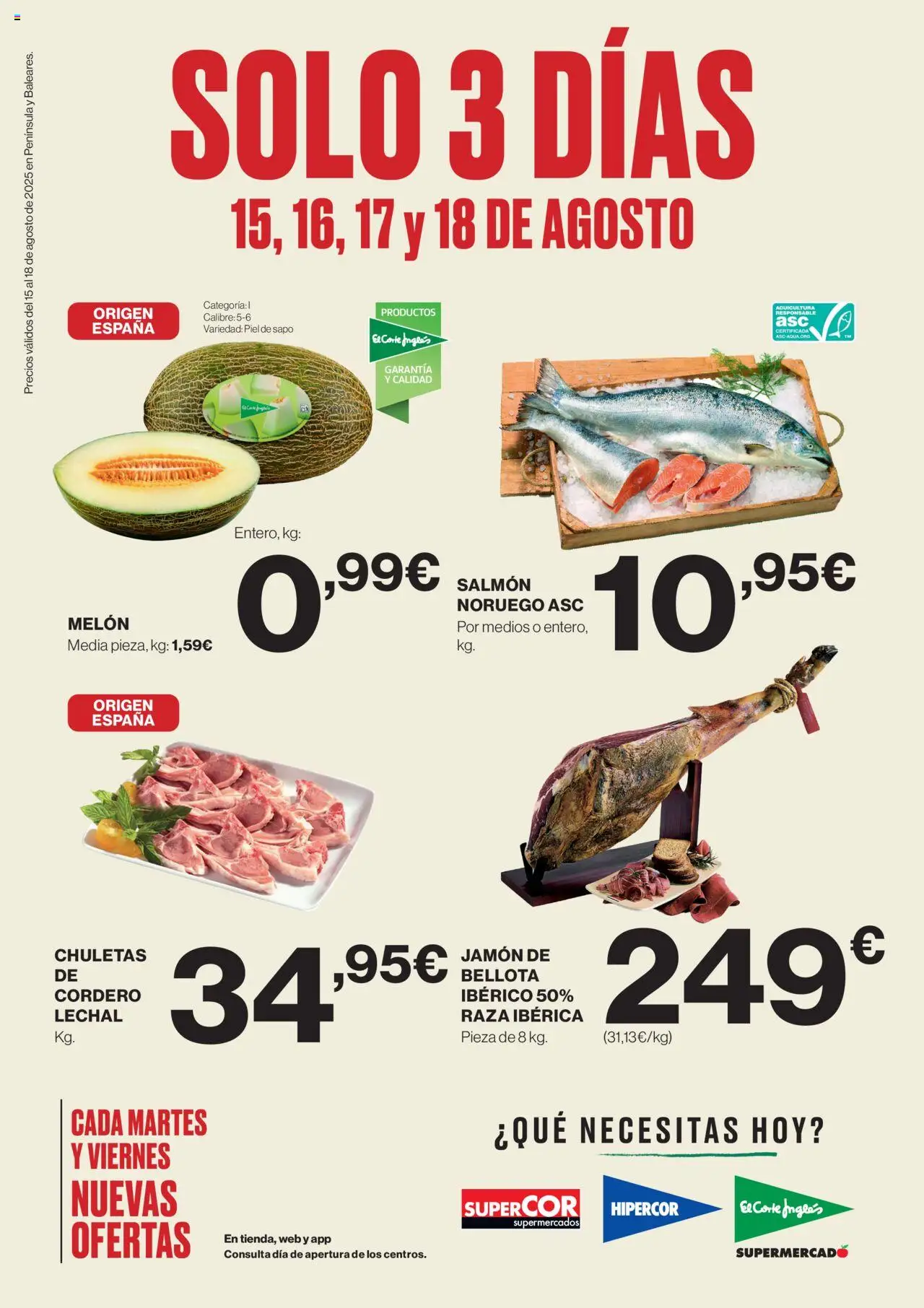 Nuevas ofertas de El Corte Inglés válidas en toda la República Mexicana desde el 15.08.2025. ¡Encuentra las mejores ofertas en El Corte Inglés catálogo! | Página: 1 | Productos: Melón, Jamón