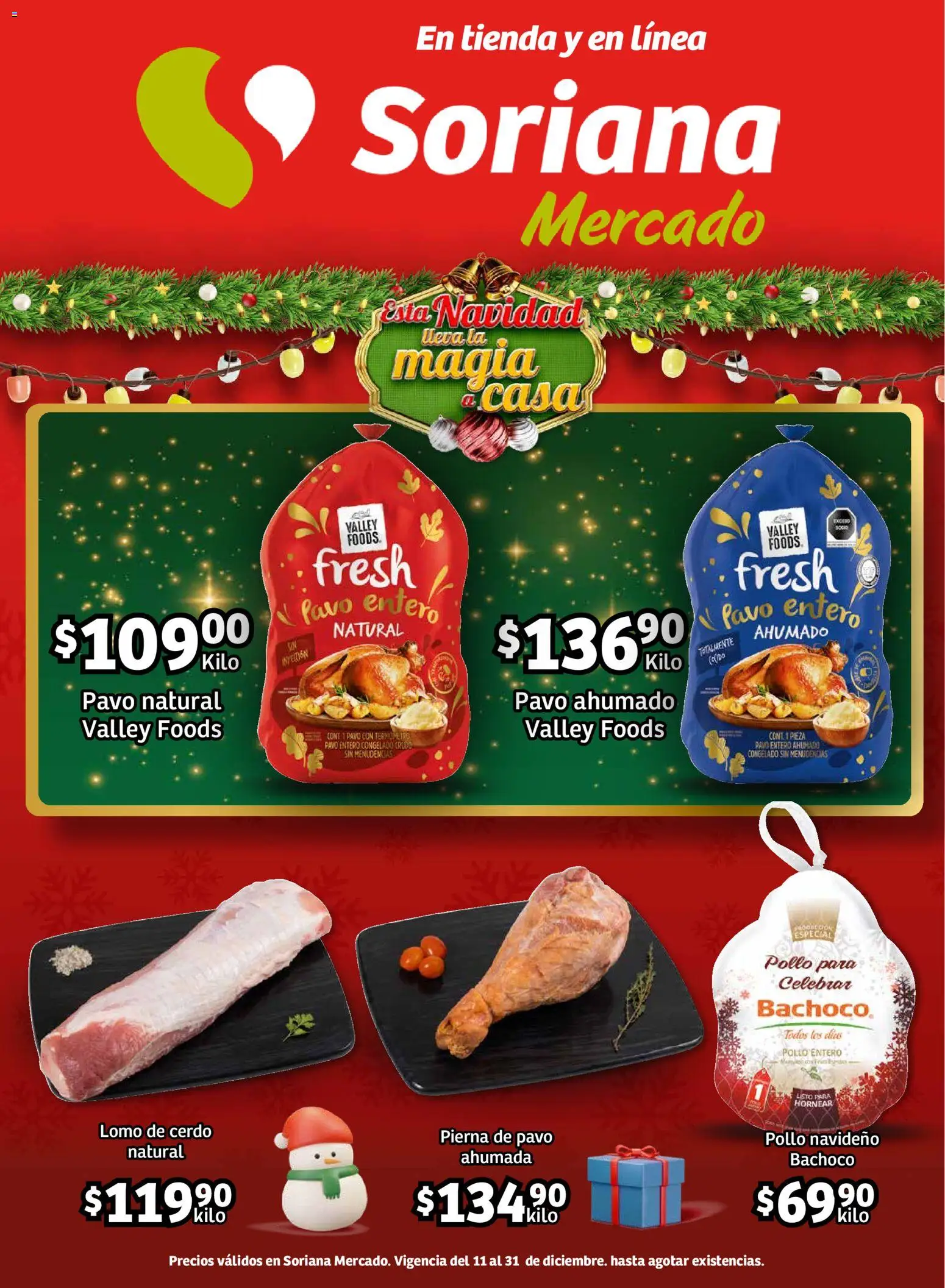 Nuevas ofertas de Soriana válidas en toda la República Mexicana desde el 11.12.2025. ¡Encuentra las mejores ofertas en Soriana - Pesito Valedor Mercado: Nay, Sin, Son! | Página: 9 | Productos: Pollo, Cerdo