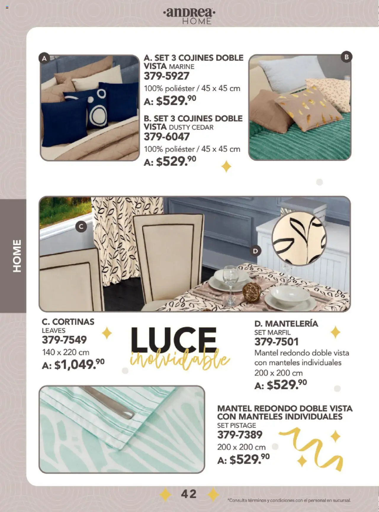 Nuevas ofertas de Andrea válidas en toda la República Mexicana desde el 24.08.2025. ¡Encuentra las mejores ofertas en Andrea - Catálogo Fiestas y Celebraciones! | Página: 42 | Productos: Mantel, Cortinas