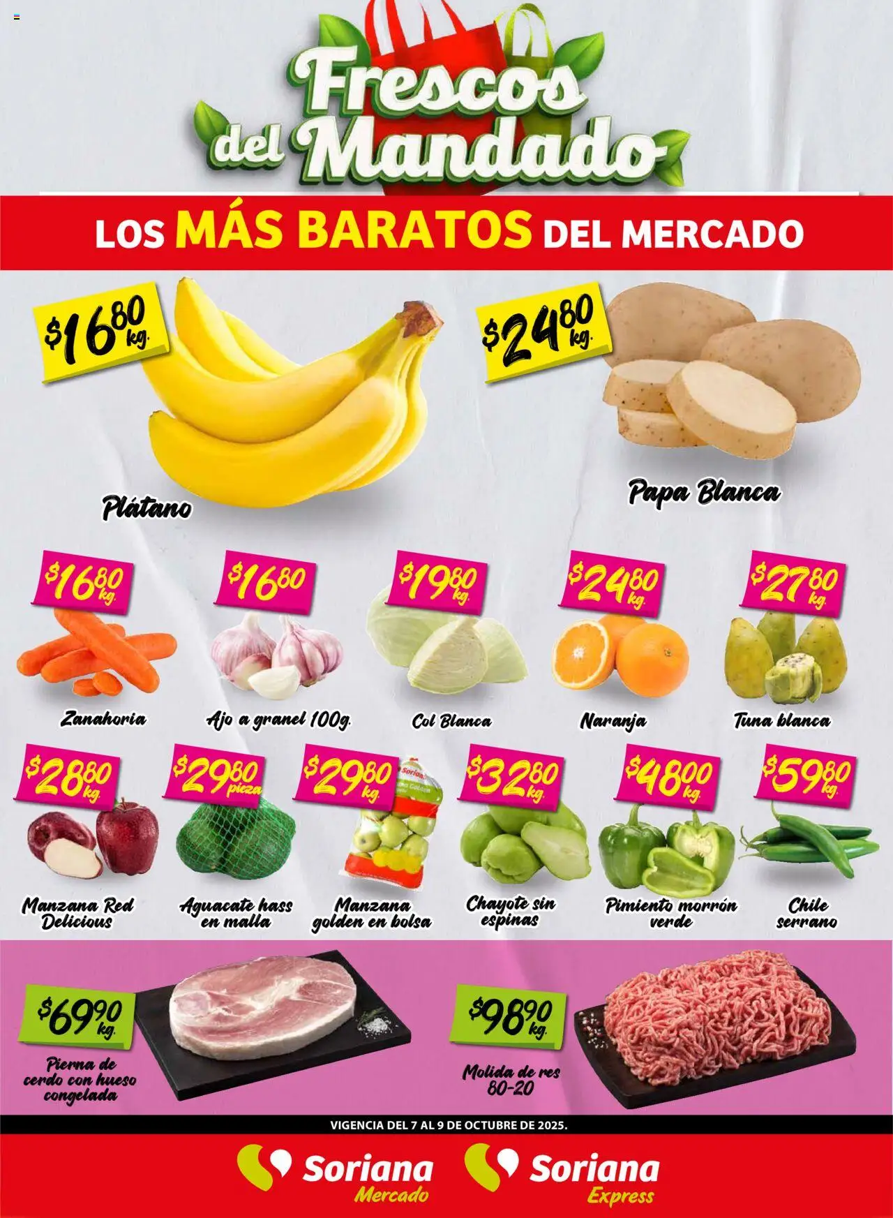 Nuevas ofertas de Soriana válidas en toda la República Mexicana desde el 07.10.2025. ¡Encuentra las mejores ofertas en Soriana - Frescos del Mandado Mercado Coah, Chih y Dur! | Página: 1 | Productos: Papa, Bolsa, Manzana, Zanahoria