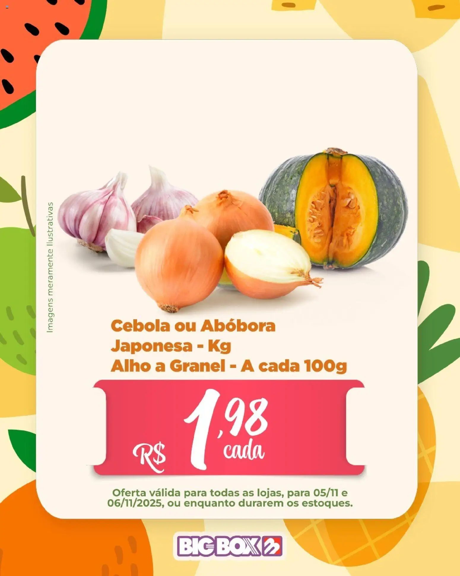 Big Box Folheto - válido de 05.11.2025 | Página: 11 | Produtos: Abóbora, Alho, Cebola