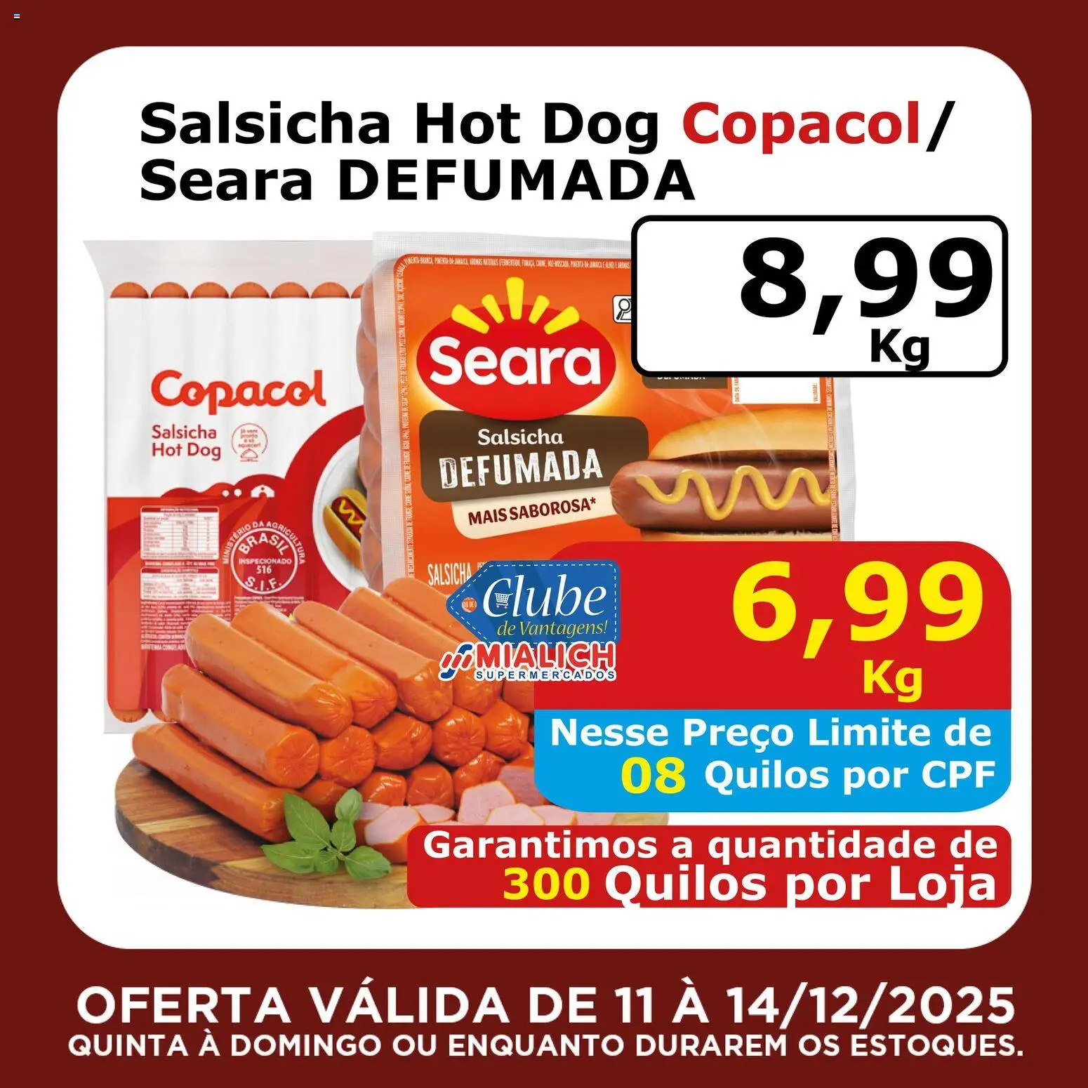 Mialich Supermercados Folheto - válido de 11.12.2025 | Página: 4 | Produtos: Salsicha