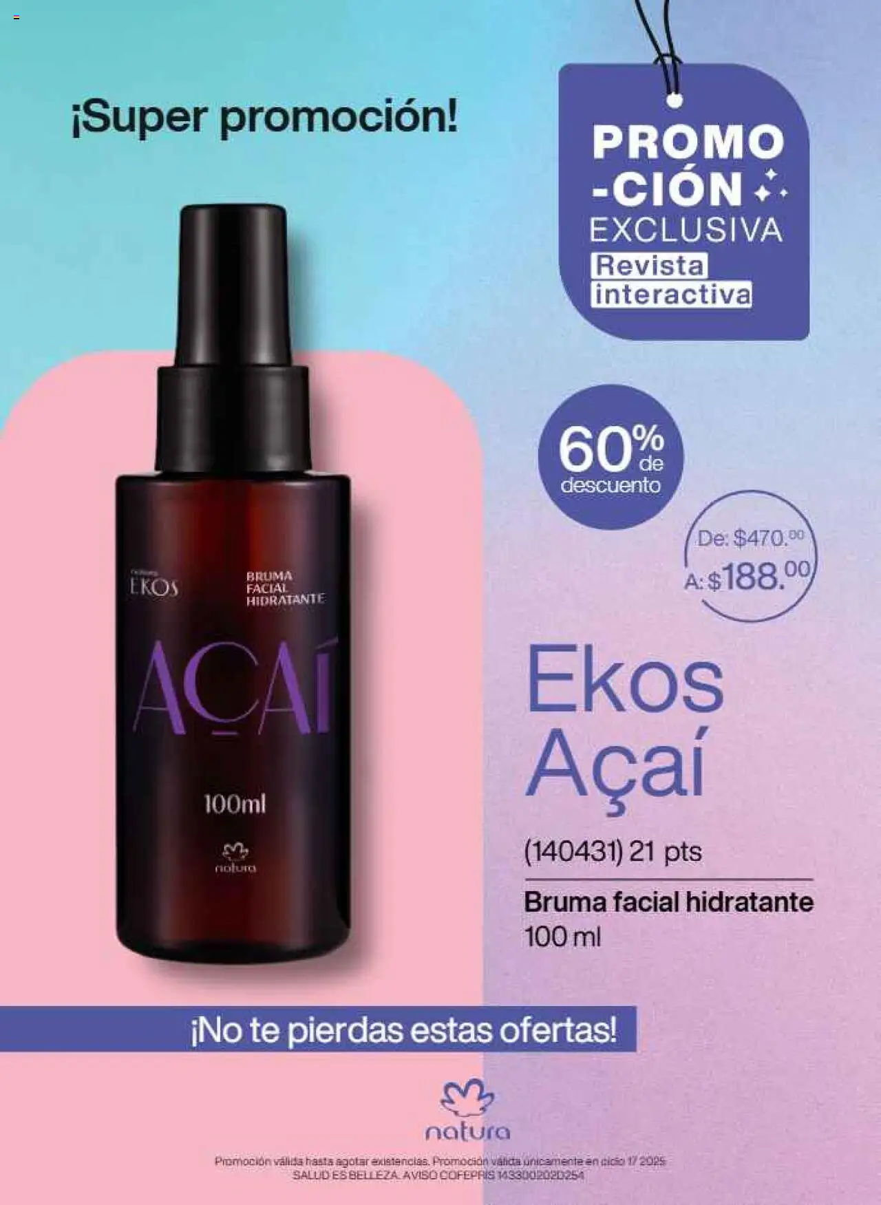 Nuevas ofertas de Natura válidas en toda la República Mexicana desde el 22.11.2025. ¡Encuentra las mejores ofertas en Natura campaña 17 2025! | Página: 8 | Productos: Bruma, Té