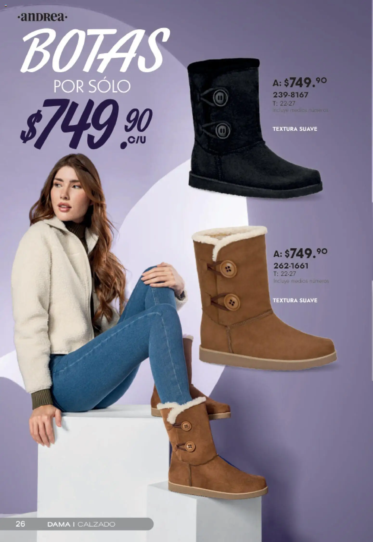 Nuevas ofertas de Andrea válidas en toda la República Mexicana desde el 15.02.2026. ¡Encuentra las mejores ofertas en Andrea catálogo Top Selection! | Página: 26 | Productos: Botas