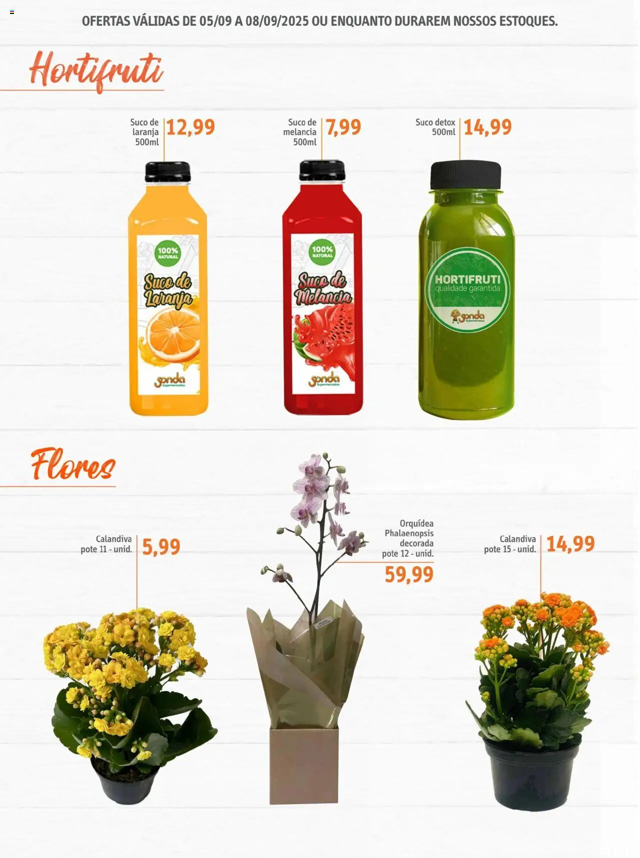 Sonda Folheto - válido de 05.09.2025 | Página: 6 | Produtos: Melancia, Flores, Suco