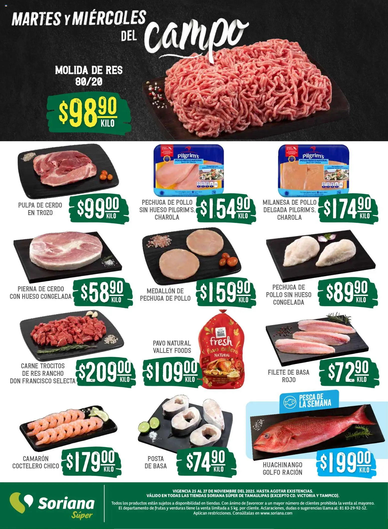 Nuevas ofertas de Soriana válidas en toda la República Mexicana desde el 26.11.2025. ¡Encuentra las mejores ofertas en Soriana - Martes y Miércoles del Campo Súper: Tamaulipas (excepto Cd. Victoria y Tampico)! | Página: 4 | Productos: Pollo, Milanesa, Cerdo, Res