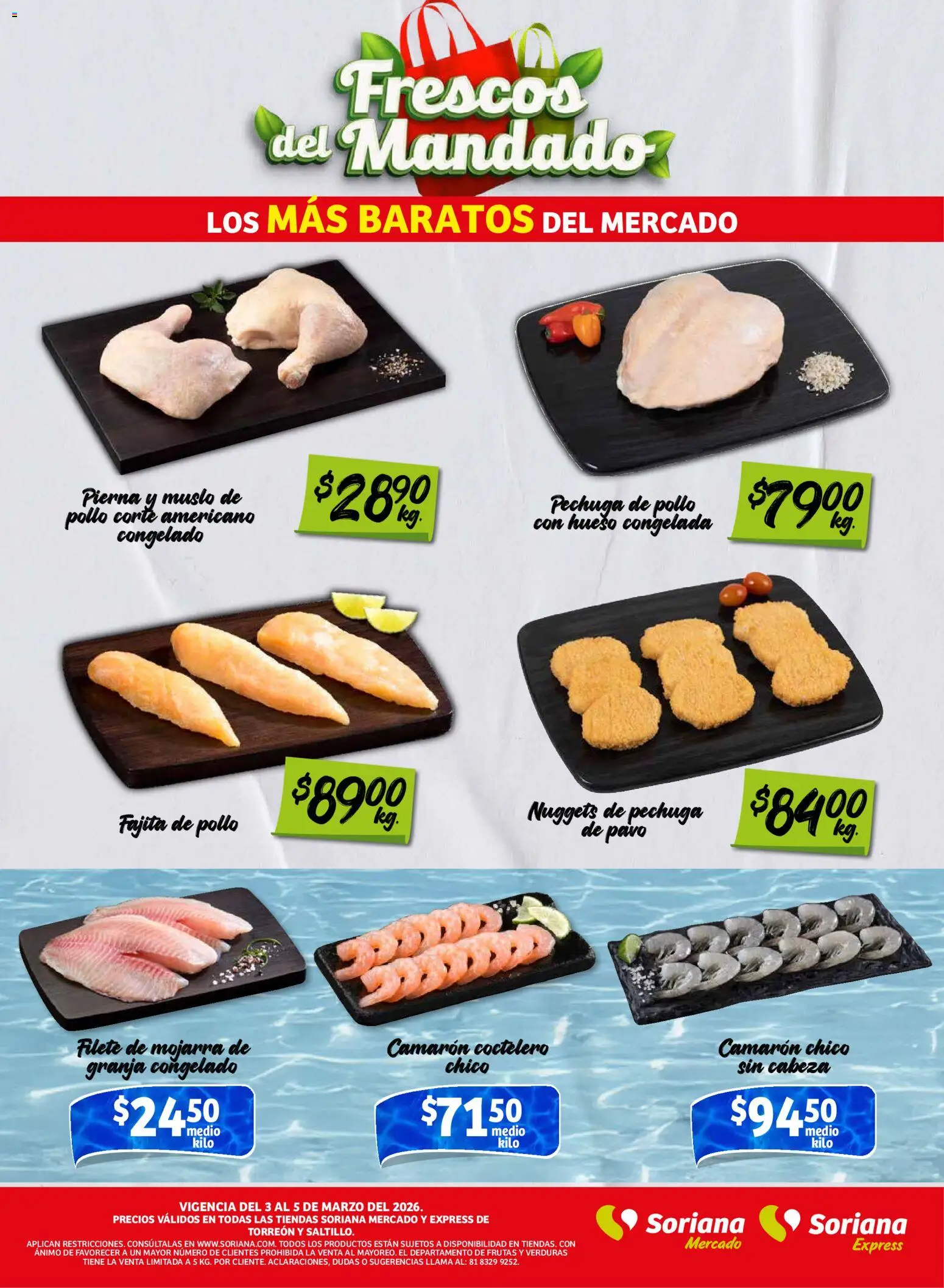 Nuevas ofertas de Soriana válidas en toda la República Mexicana desde el 03.03.2026. ¡Encuentra las mejores ofertas en Soriana Frescos del Mandado Mercado: Saltillo y Torreón! | Página: 2 | Productos: Pollo