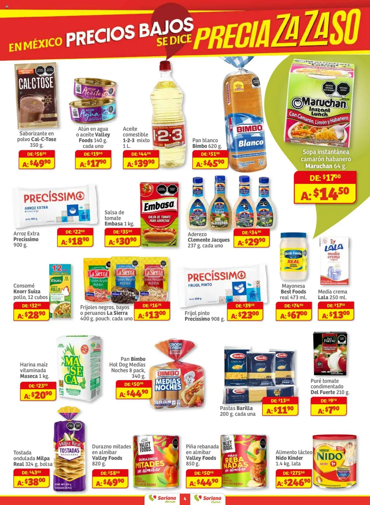 Nuevas ofertas de Soriana válidas en toda la República Mexicana desde el 28.08.2025. ¡Encuentra las mejores ofertas en Soriana - Pesito Valedor Mercado: Nay, Sin, Son! | Página: 4 | Productos: Sopa, Crema, Pan, Salsa de tomate
