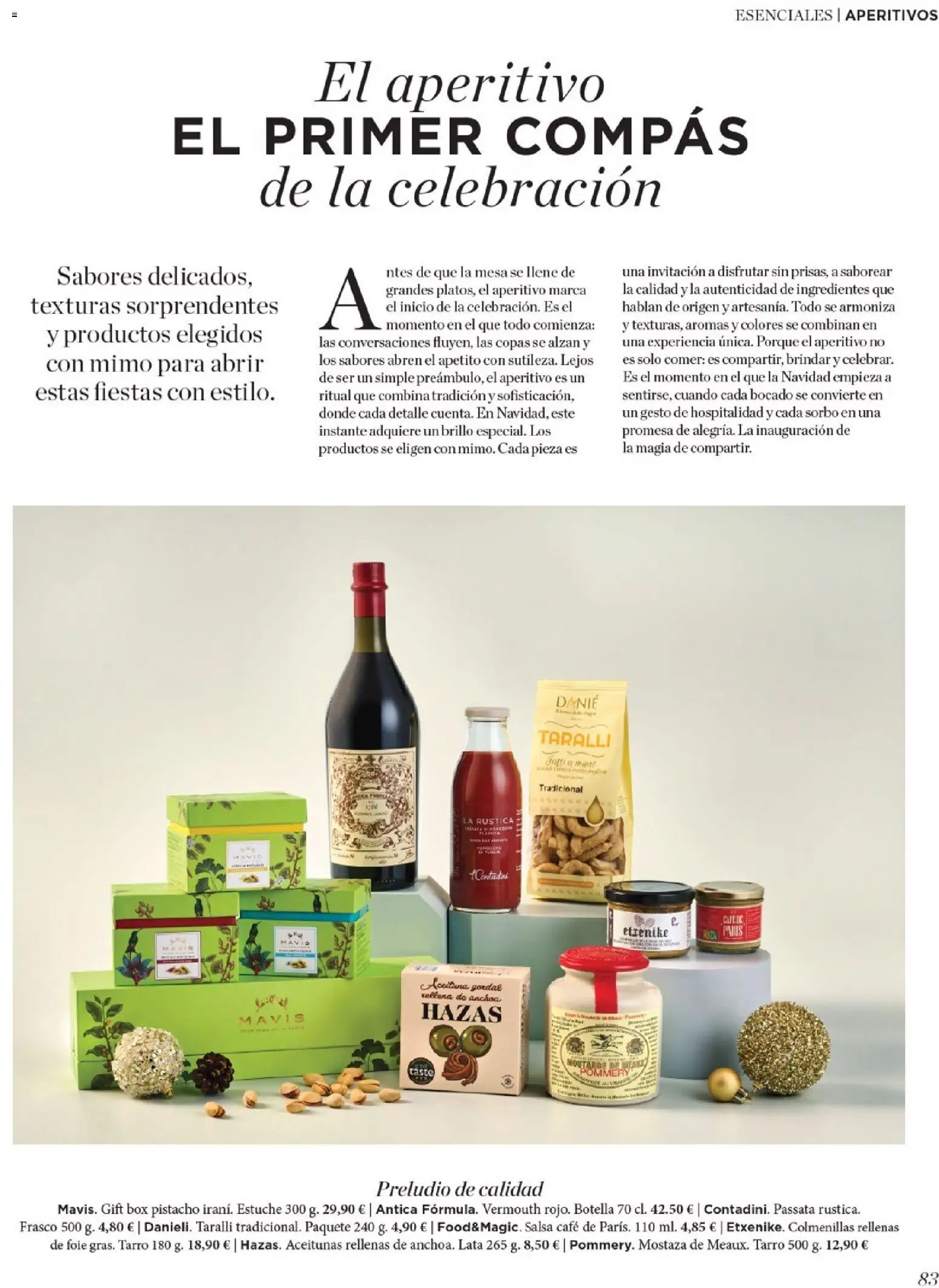 Nuevas ofertas de El Corte Inglés válidas en toda la República Mexicana desde el 19.11.2025. ¡Encuentra las mejores ofertas en El Corte Inglés catálogo El Placer De Regalar! | Página: 83 | Productos: Brillo, Café, Botella, Mesa