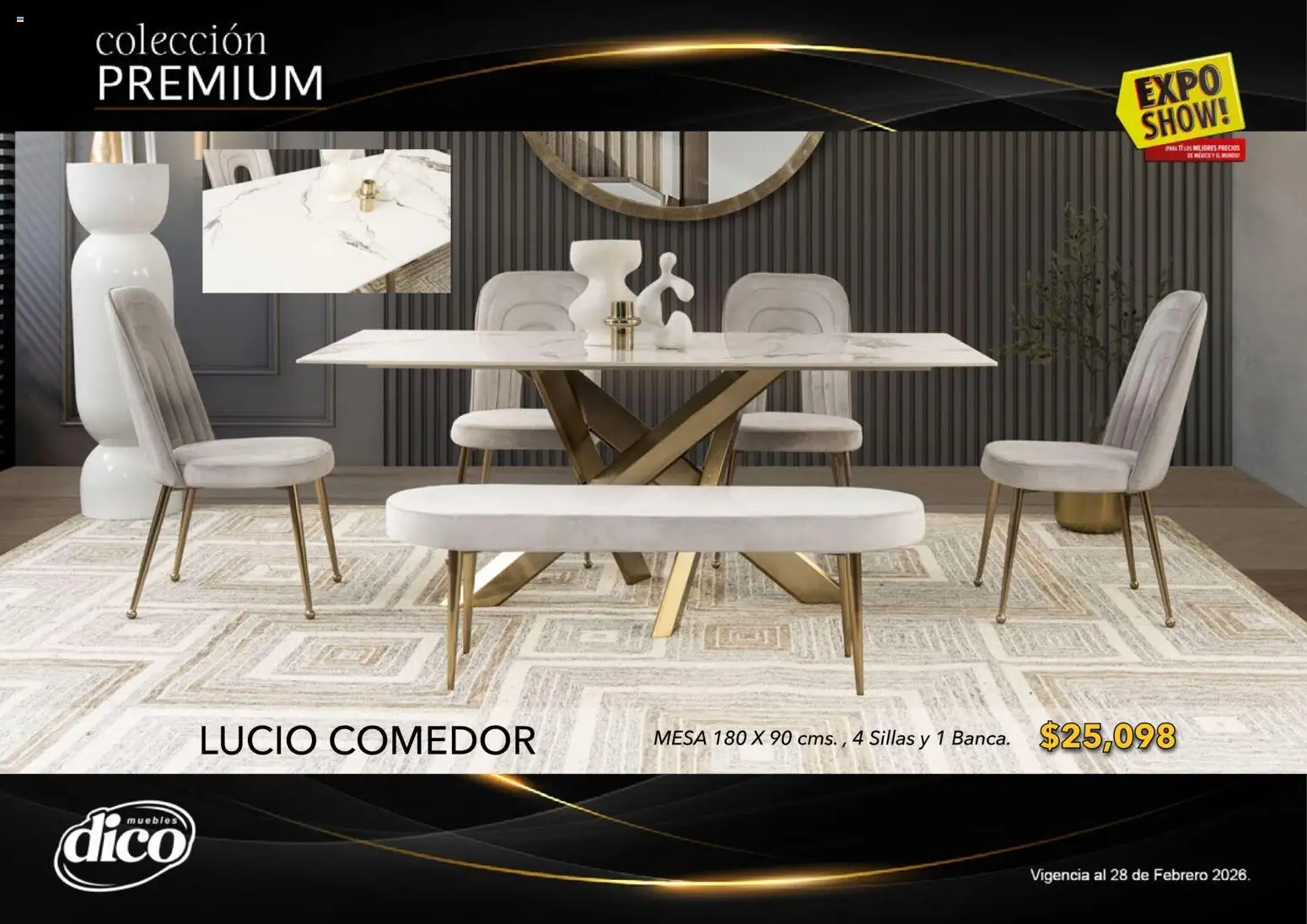 Nuevas ofertas de Muebles Dico válidas en toda la República Mexicana desde el 10.02.2026. ¡Encuentra las mejores ofertas en Muebles Dico catálogo Colección Premium! | Página: 27