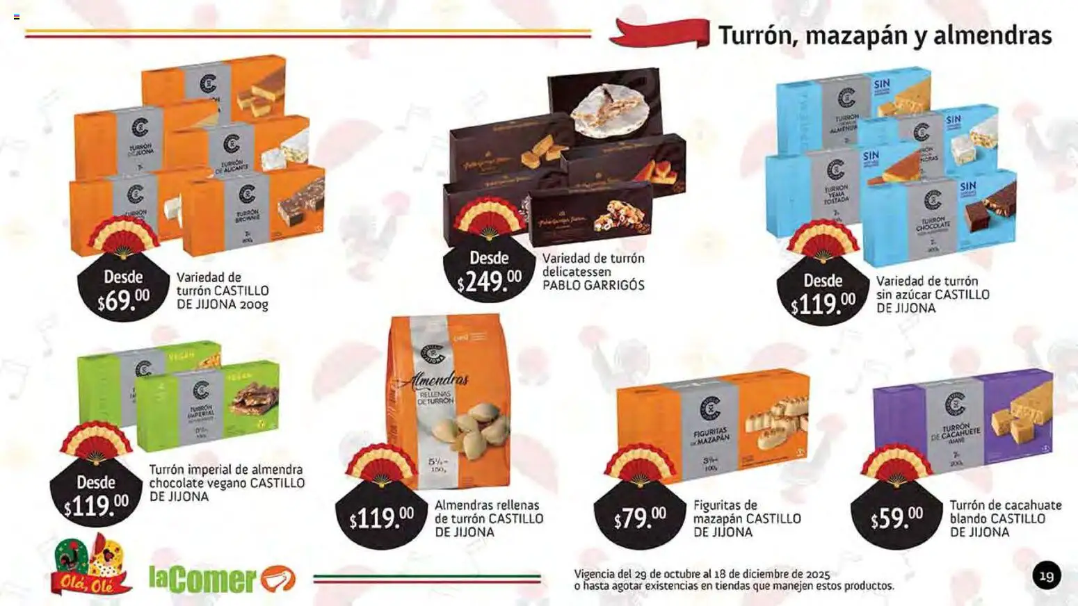 Nuevas ofertas de La Comer válidas en toda la República Mexicana desde el 29.10.2025. ¡Encuentra las mejores ofertas en La Comer folleto Olá, Olé! | Página: 19 | Productos: Azúcar, Cacahuate, Almendra, Turrón