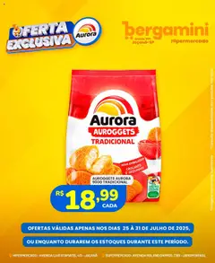 Supermercado Bergamini - Ofertas Aurora - Pré-Visualização do folheto da loja Supermercado Bergamini, válido de 25.07.2025
