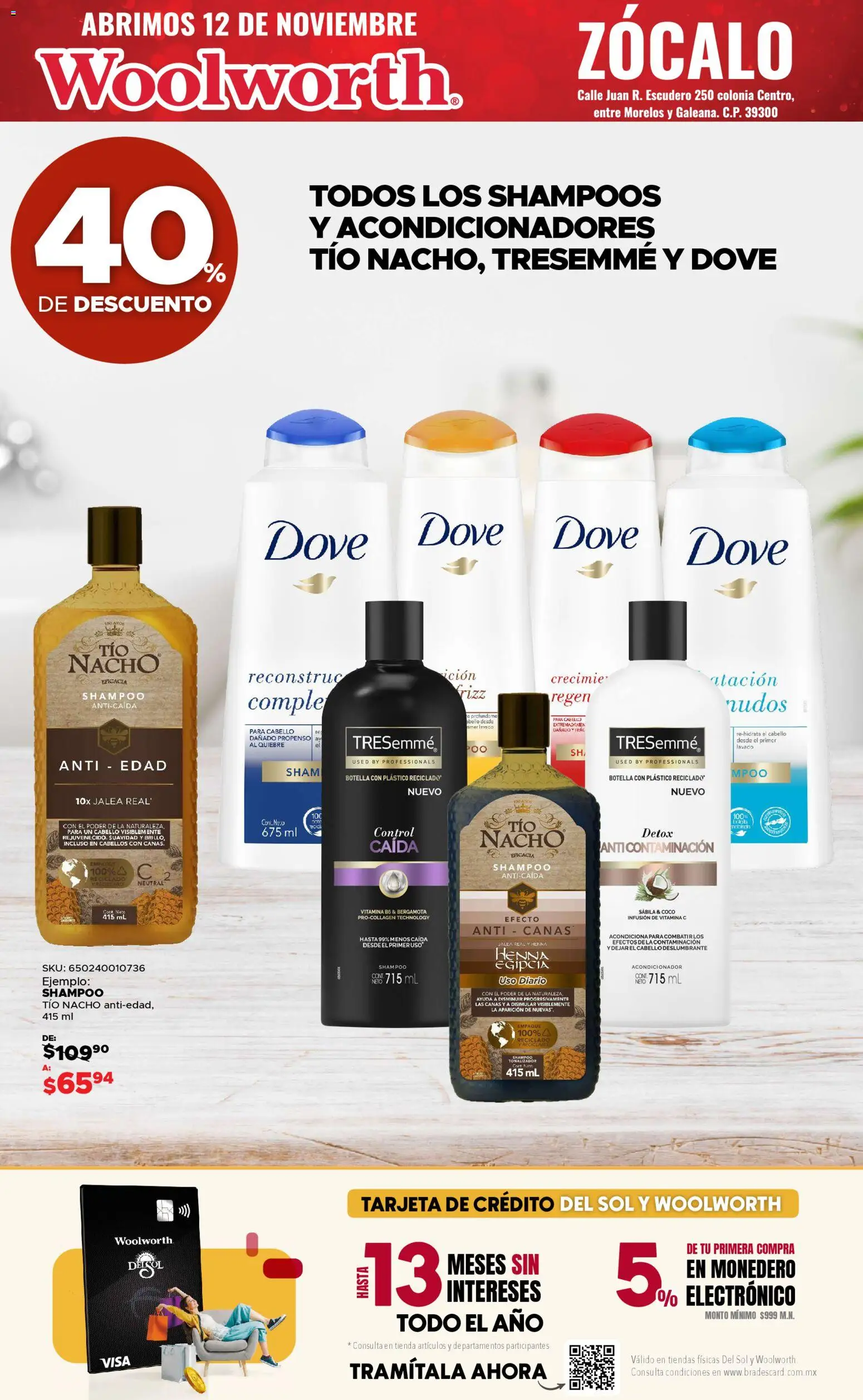 Nuevas ofertas de Del Sol y Woolworth válidas en toda la República Mexicana desde el 12.11.2025. ¡Encuentra las mejores ofertas en Del Sol y Woolworth catálogo Apertura Acapulco Centro 217! | Página: 46 | Productos: Monedero, Zócalo, Botella, Acondicionador