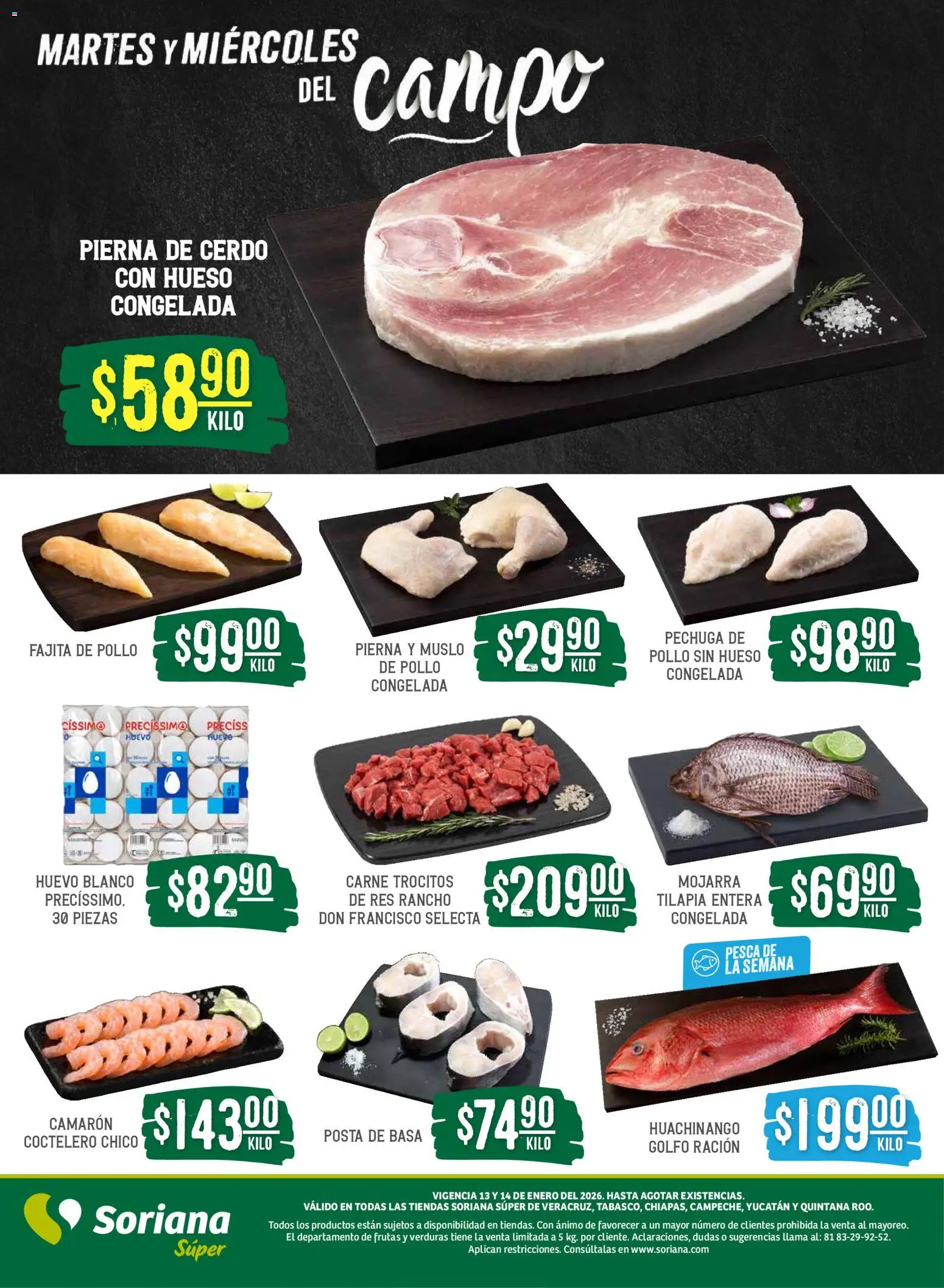 Nuevas ofertas de Soriana válidas en toda la República Mexicana desde el 13.01.2026. ¡Encuentra las mejores ofertas en Soriana - Martes y Miércoles del Campo Súper: Ver, Tab, Chis, Camp, Yuc y Q. Roo! | Página: 4 | Productos: Pollo, Huevo, Cerdo, Res