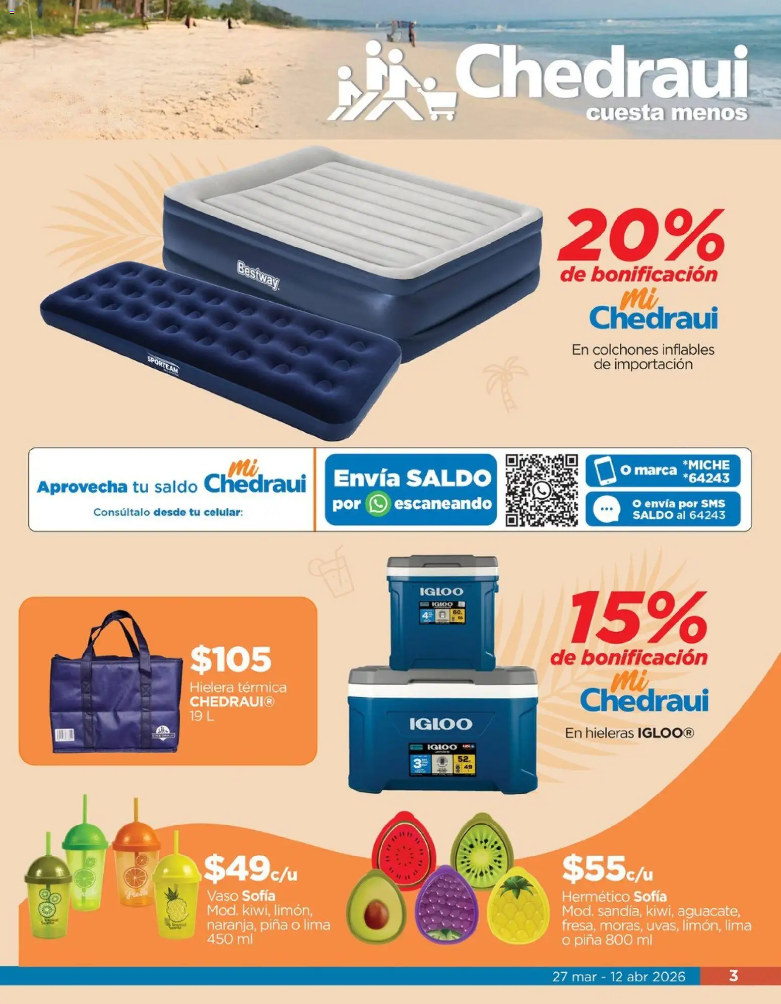 Nuevas ofertas de Chedraui válidas en toda la República Mexicana desde el 27.03.2026. ¡Encuentra las mejores ofertas en Chedraui folleto Vacaciones inolvidables! | Página: 3 | Productos: Lima, Piña, Hielera