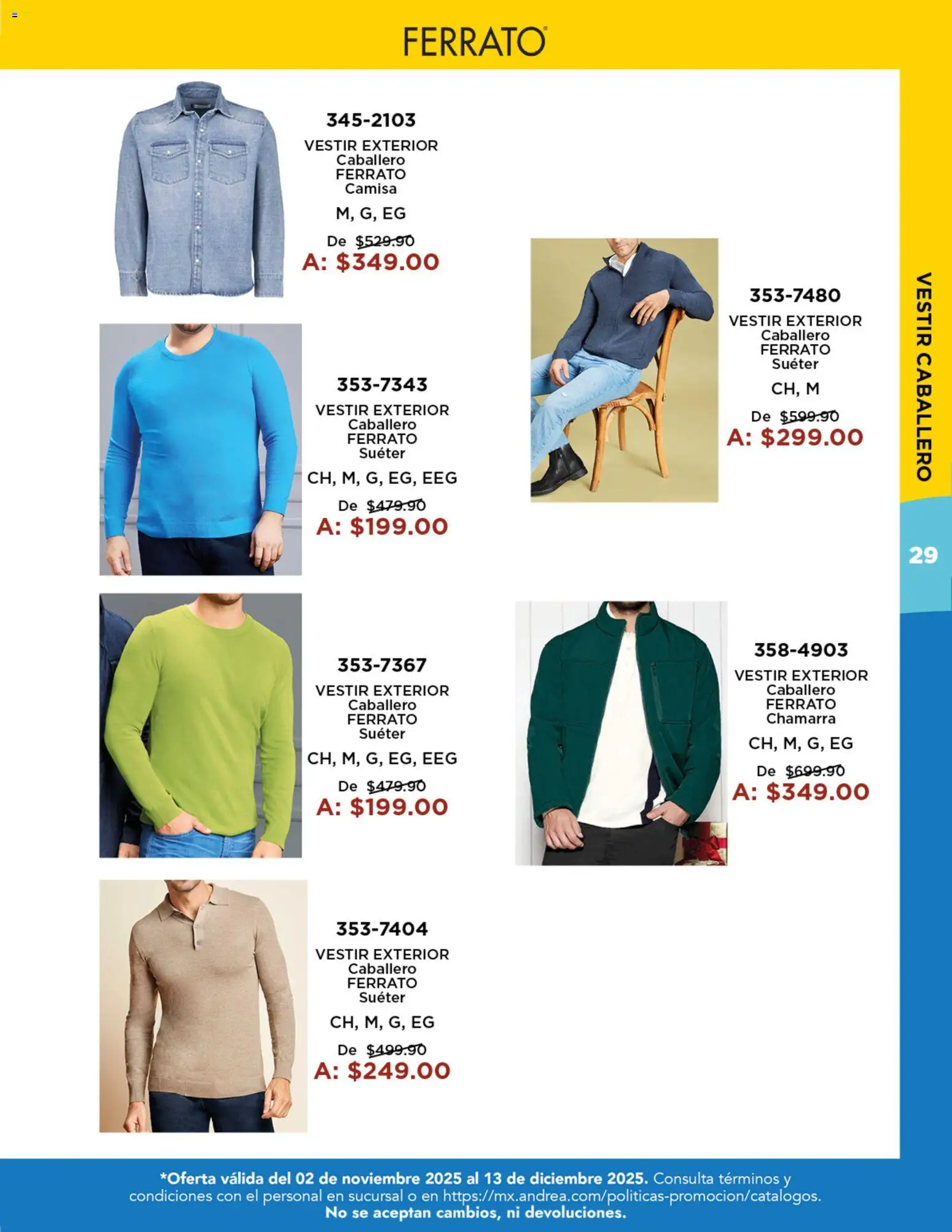 Nuevas ofertas de Andrea válidas en toda la República Mexicana desde el 02.11.2025. ¡Encuentra las mejores ofertas en Andrea catálogo Precios Especiales! | Página: 29 | Productos: Suéter, Camisa, Chamarra
