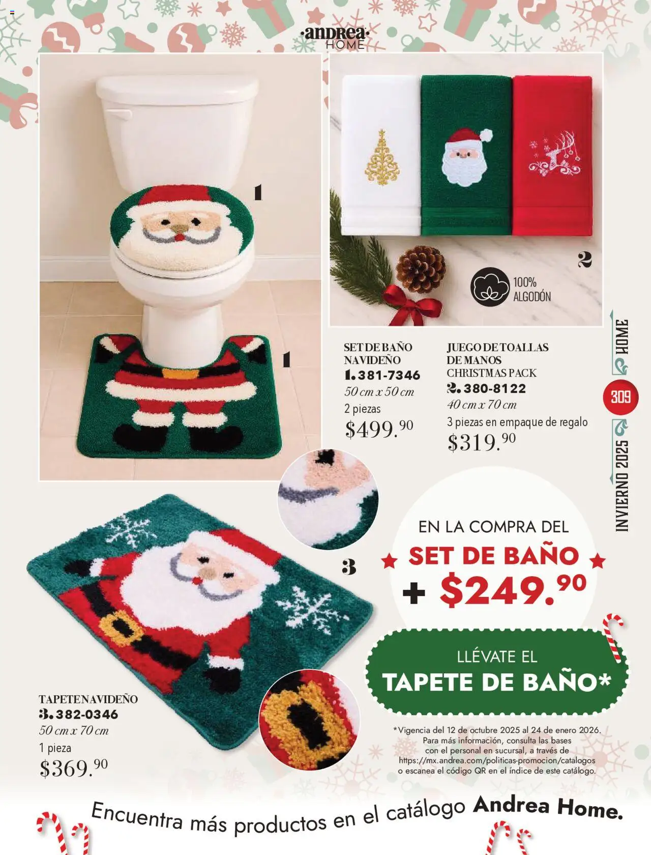 Nuevas ofertas de Andrea válidas en toda la República Mexicana desde el 13.10.2025. ¡Encuentra las mejores ofertas en Andrea - Catálogo Invierno! | Página: 309 | Productos: Juego, Algodón, Baño, Tapete