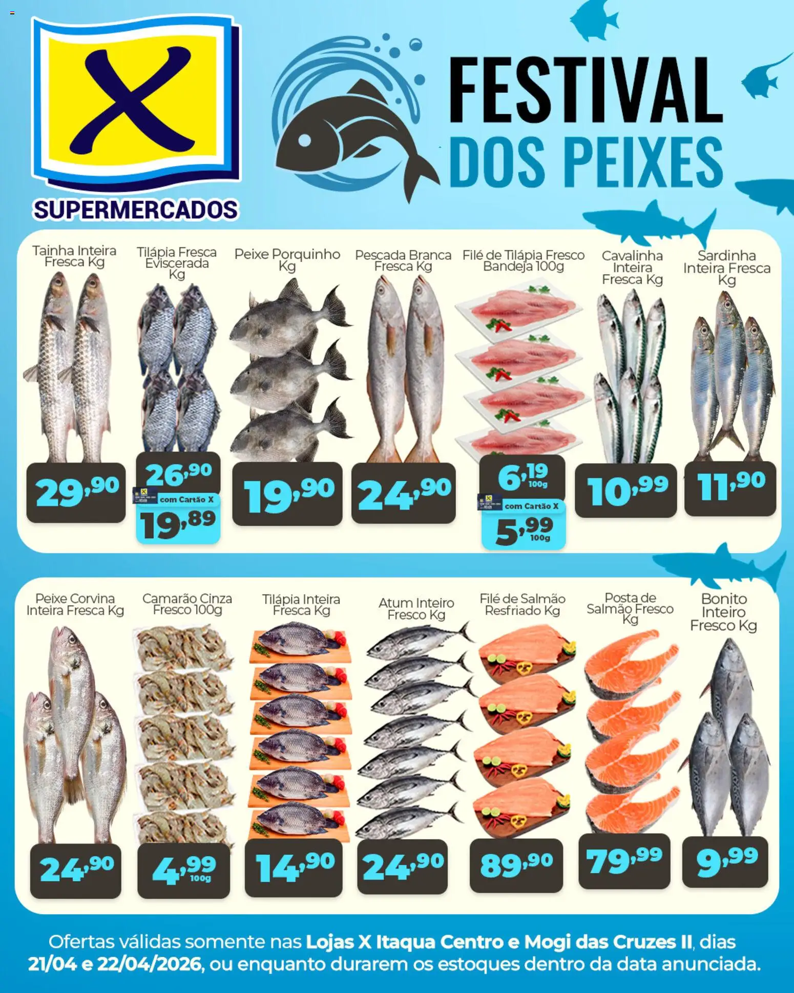 X Supermercados Folheto - válido de 21.04.2026 | Página: 1 | Produtos: Tilápia, Bandeja, Sardinha, Filé de tilápia