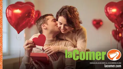 Vista previa de La Comer folleto San Valentín, nuevo folleto de la tienda, válido en México a partir del 30.01.2026