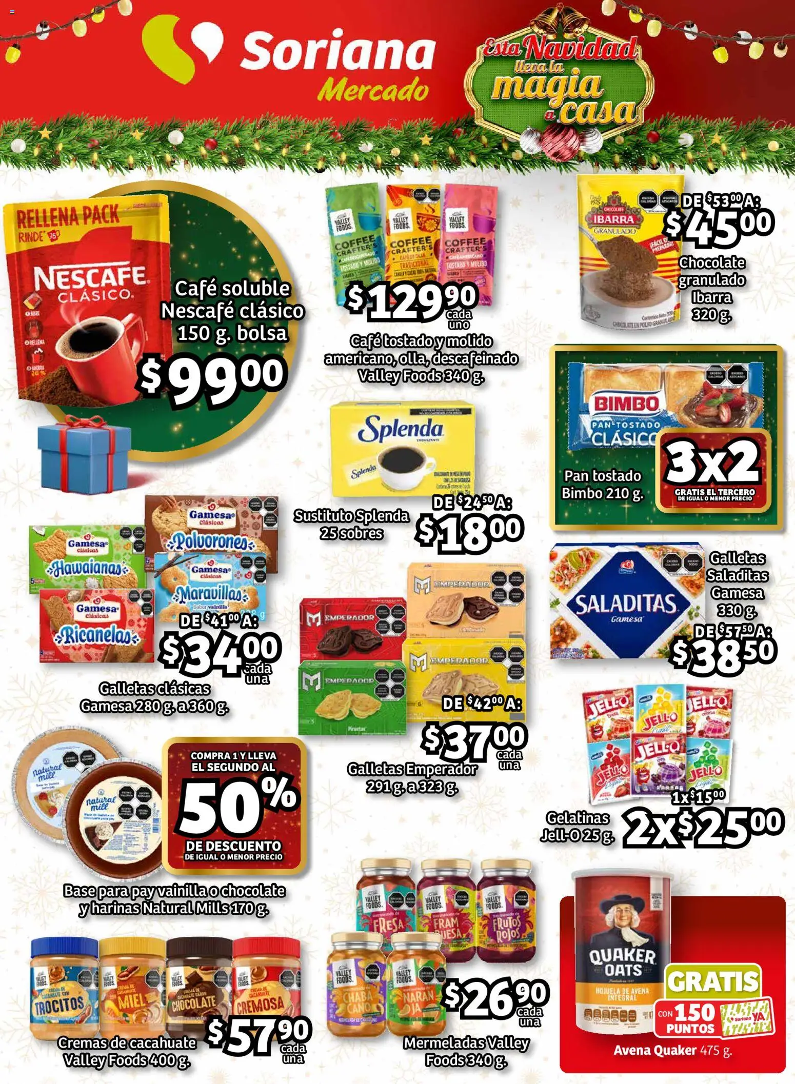 Nuevas ofertas de Soriana válidas en toda la República Mexicana desde el 11.12.2025. ¡Encuentra las mejores ofertas en Soriana - Pesito Valedor Mercado: Edo Mex, Valle De México, Gro, Hgo, Mor, Pue, Qto, Tlax, Ver! | Página: 16 | Productos: Bolsa, Pan, Chocolate, Polvo