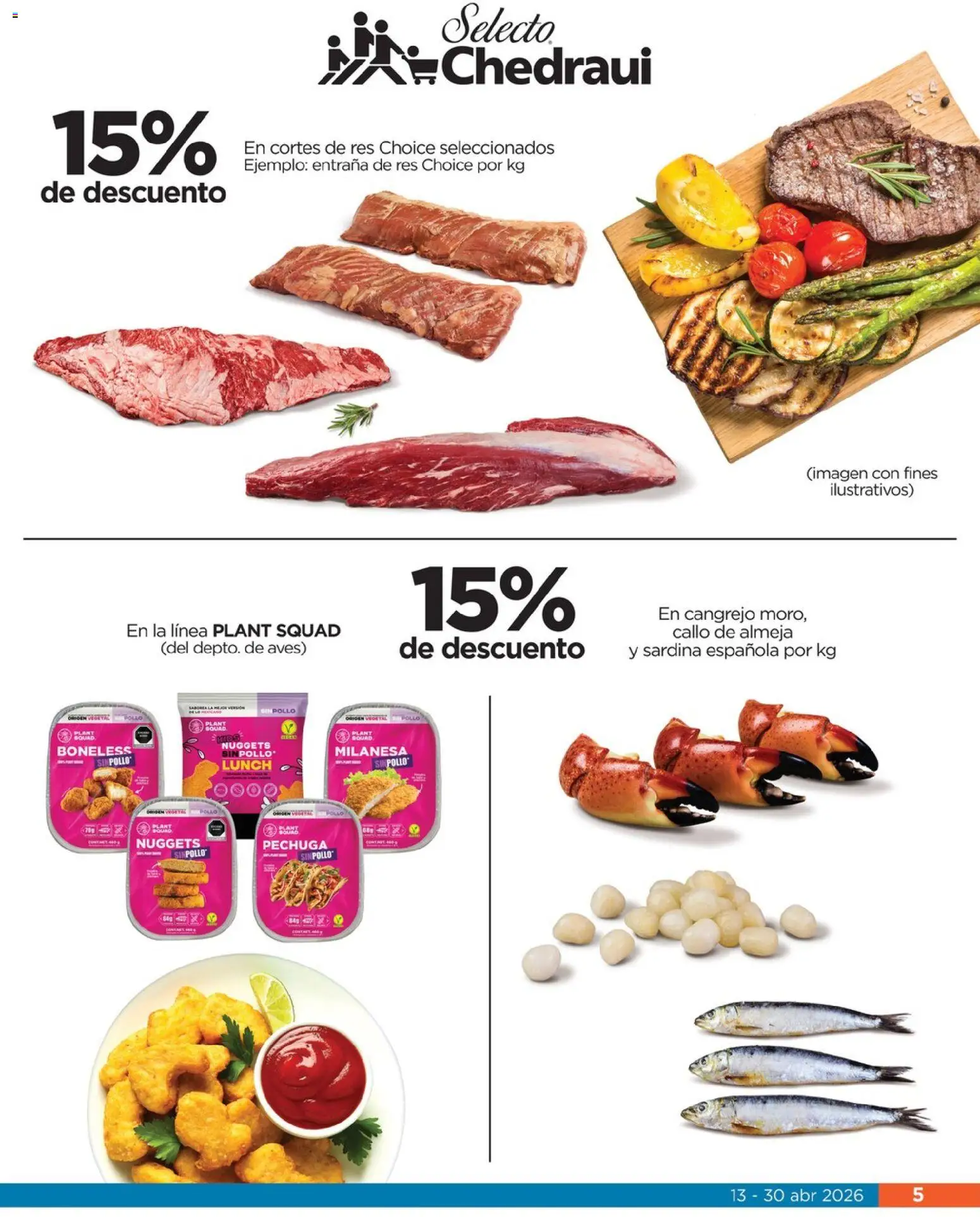 Nuevas ofertas de Chedraui válidas en toda la República Mexicana desde el 13.04.2026. ¡Encuentra las mejores ofertas en Chedraui folleto Llevarte más cuesta menos! | Página: 5 | Productos: Milanesa, Res