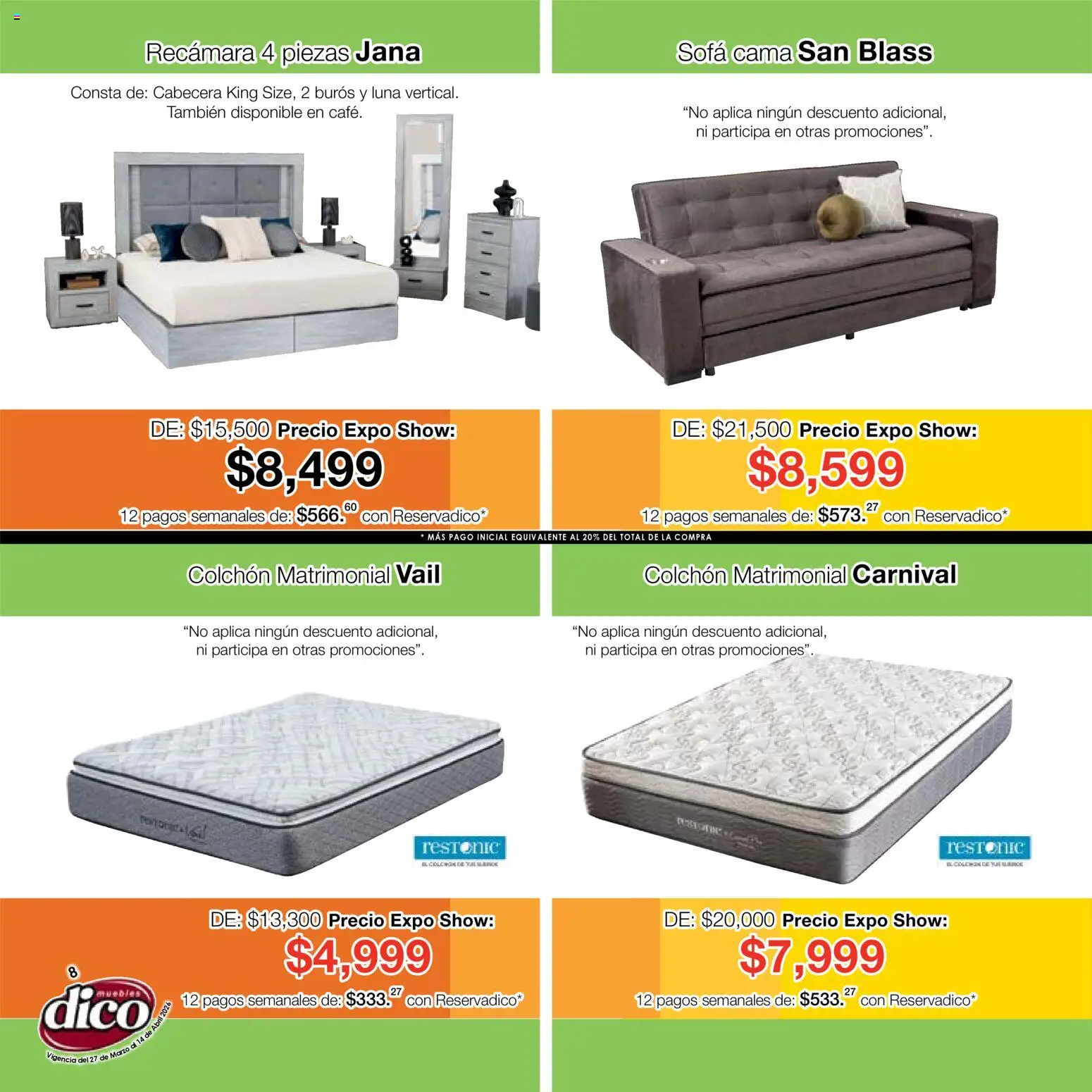 Nuevas ofertas de Muebles Dico válidas en toda la República Mexicana desde el 27.03.2026. ¡Encuentra las mejores ofertas en Muebles Dico catálogo Compara, no tienes que pagar más-Expo Show! | Página: 8 | Productos: Sofá, Cabecera, Cama, Colchón