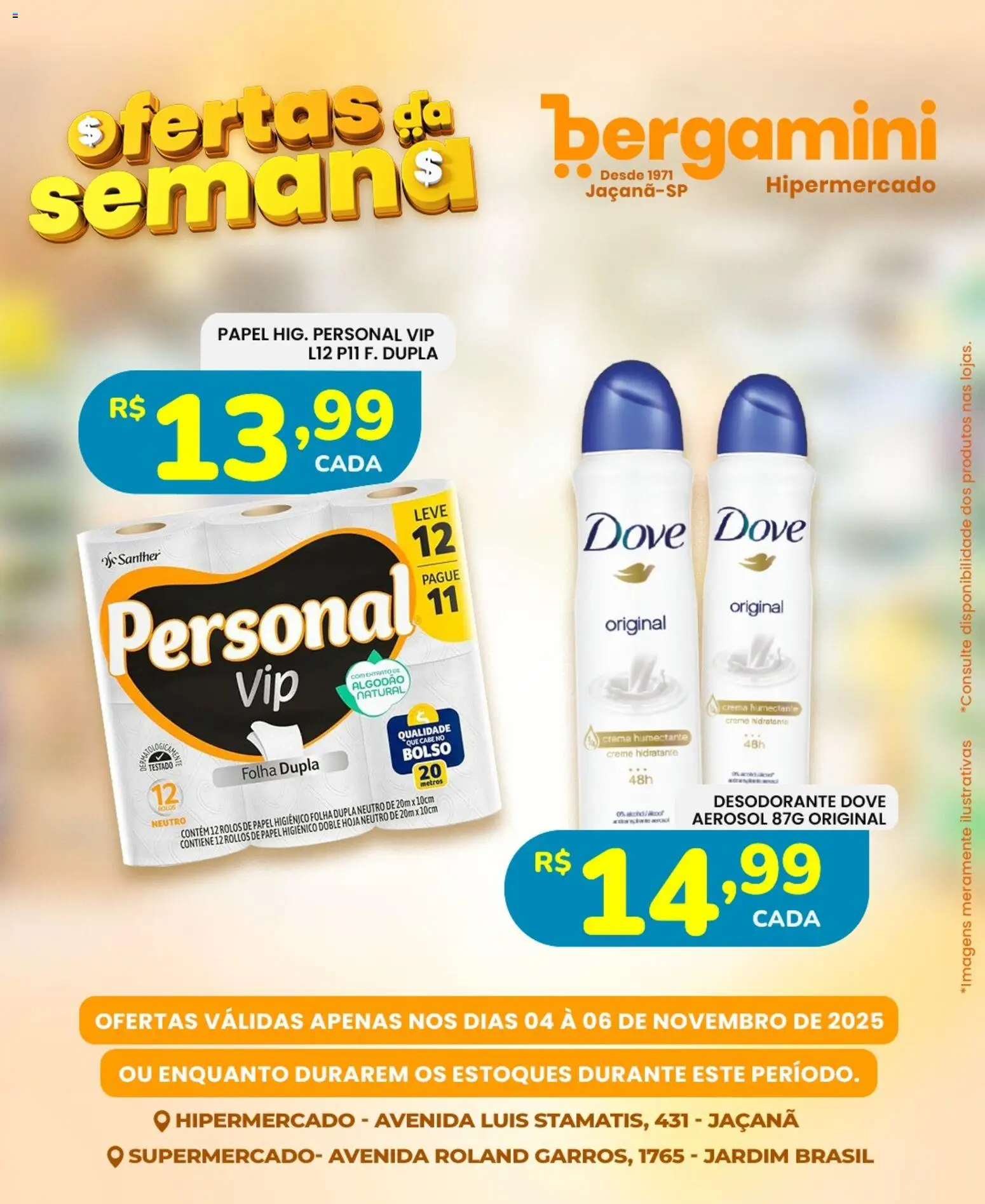 Supermercado Bergamini Folheto - válido de 04.11.2025 | Página: 7 | Produtos: Desodorante, Creme, Dove, Papel higiênico