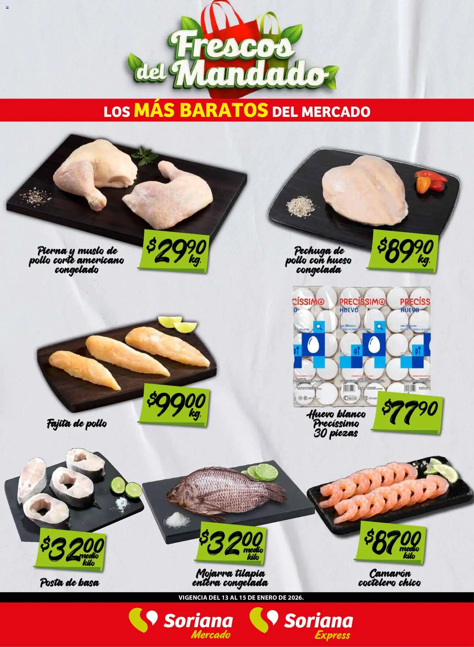 Nuevas ofertas de Soriana válidas en toda la República Mexicana desde el 13.01.2026. ¡Encuentra las mejores ofertas en Soriana - Frescos del Mandado Mercado: Tamaulipas! | Página: 2 | Productos: Pollo, Huevo