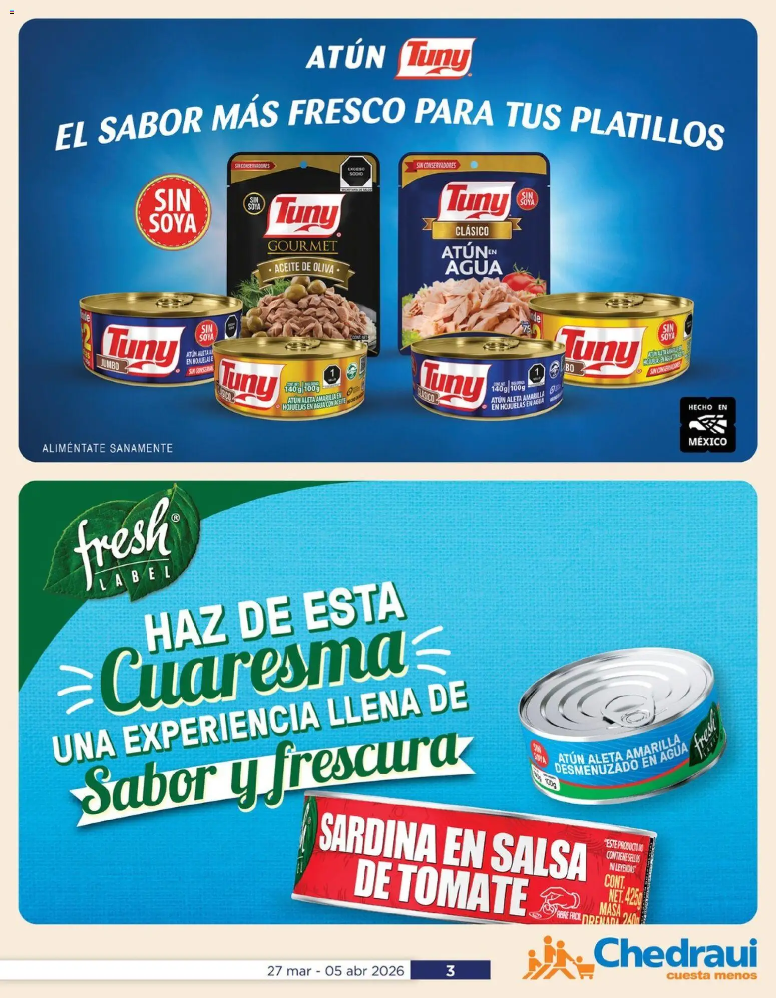 Nuevas ofertas de Chedraui válidas en toda la República Mexicana desde el 27.03.2026. ¡Encuentra las mejores ofertas en Chedraui folleto La cuaresma más fresca! | Página: 3 | Productos: Atún, Aceite de oliva, Aceite, Hojuelas