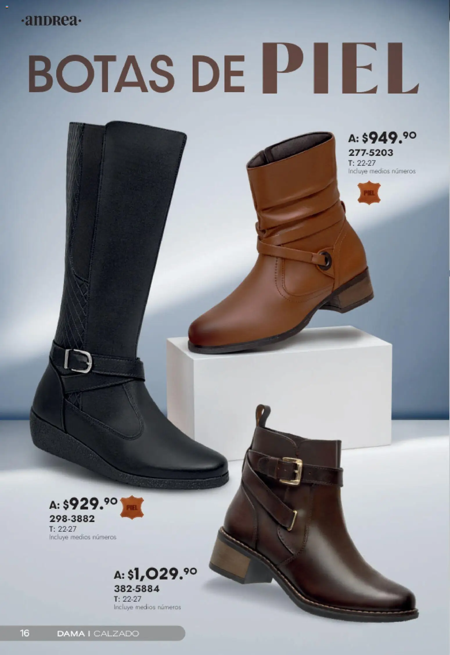 Nuevas ofertas de Andrea válidas en toda la República Mexicana desde el 15.02.2026. ¡Encuentra las mejores ofertas en Andrea catálogo Top Selection! | Página: 16 | Productos: Botas