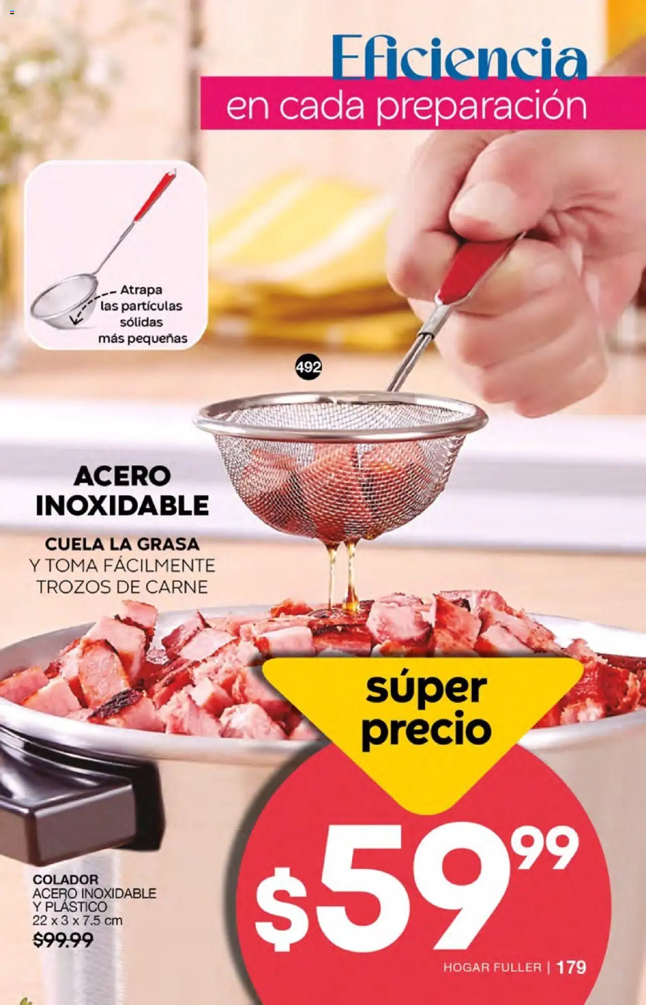 Nuevas ofertas de Fuller válidas en toda la República Mexicana desde el 01.10.2025. ¡Encuentra las mejores ofertas en Fuller - Campaña 13 2025! | Página: 179 | Productos: Colador