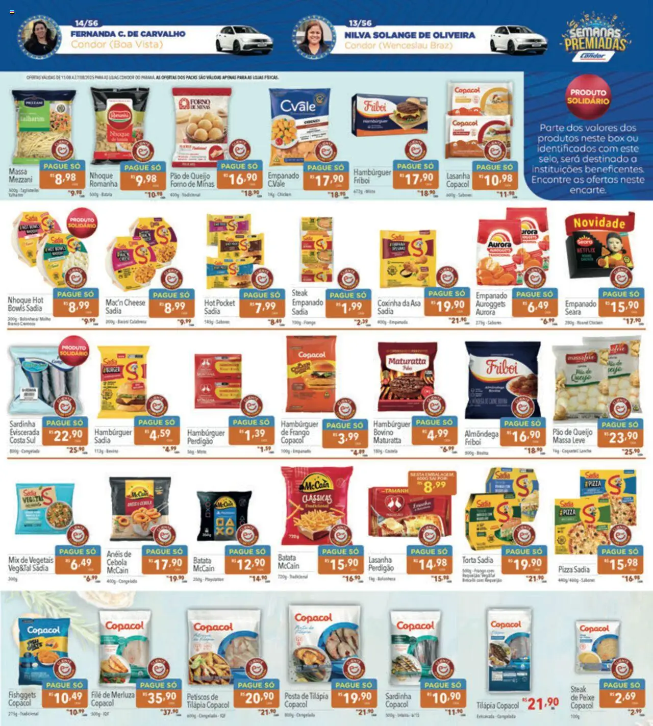 Supermercados Condor Folheto - válido de 11.08.2025 | Página: 13 | Produtos: Tilápia, Peixe, Massa, Sardinha