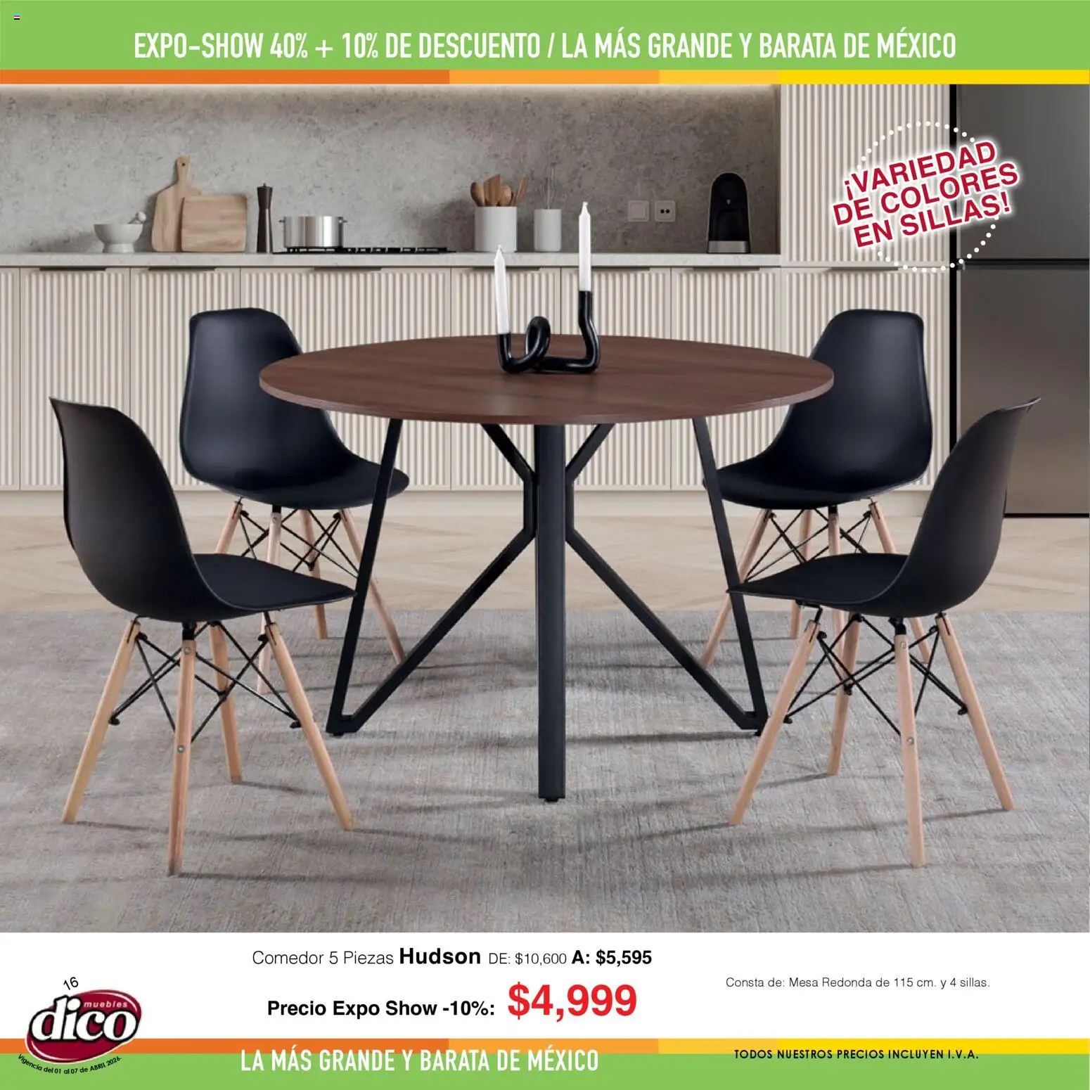 Nuevas ofertas de Muebles Dico válidas en toda la República Mexicana desde el 01.04.2026. ¡Encuentra las mejores ofertas en Muebles Dico catálogo Expo Show! | Página: 16 | Productos: Mesa