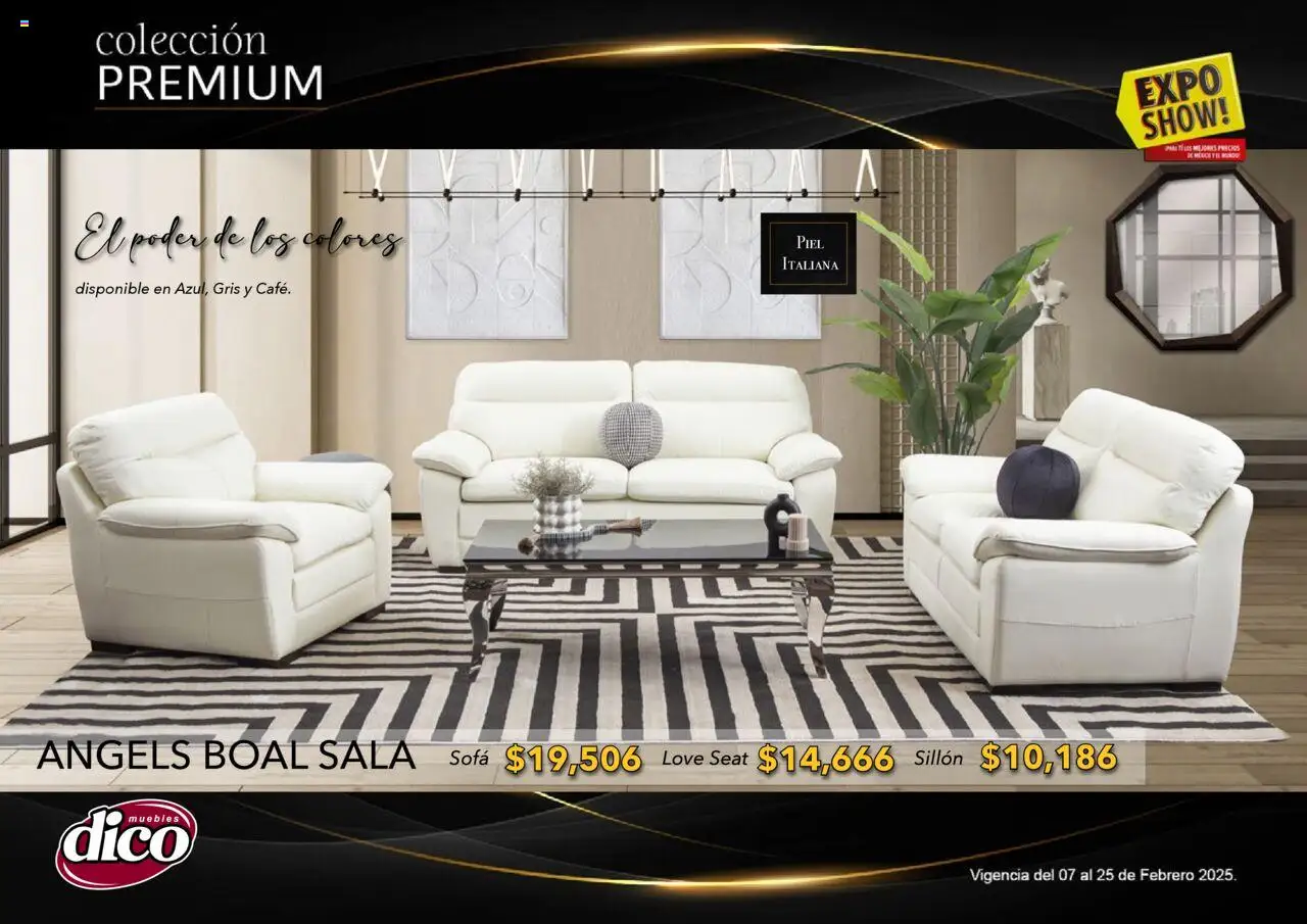 Nuevas ofertas de Muebles Dico válidas en toda la República Mexicana desde el 06.02.2025. ¡Encuentra las mejores ofertas en Muebles Dico catálogo Exposhow Premium! | Página: 63 | Productos: Sofá, Sillón