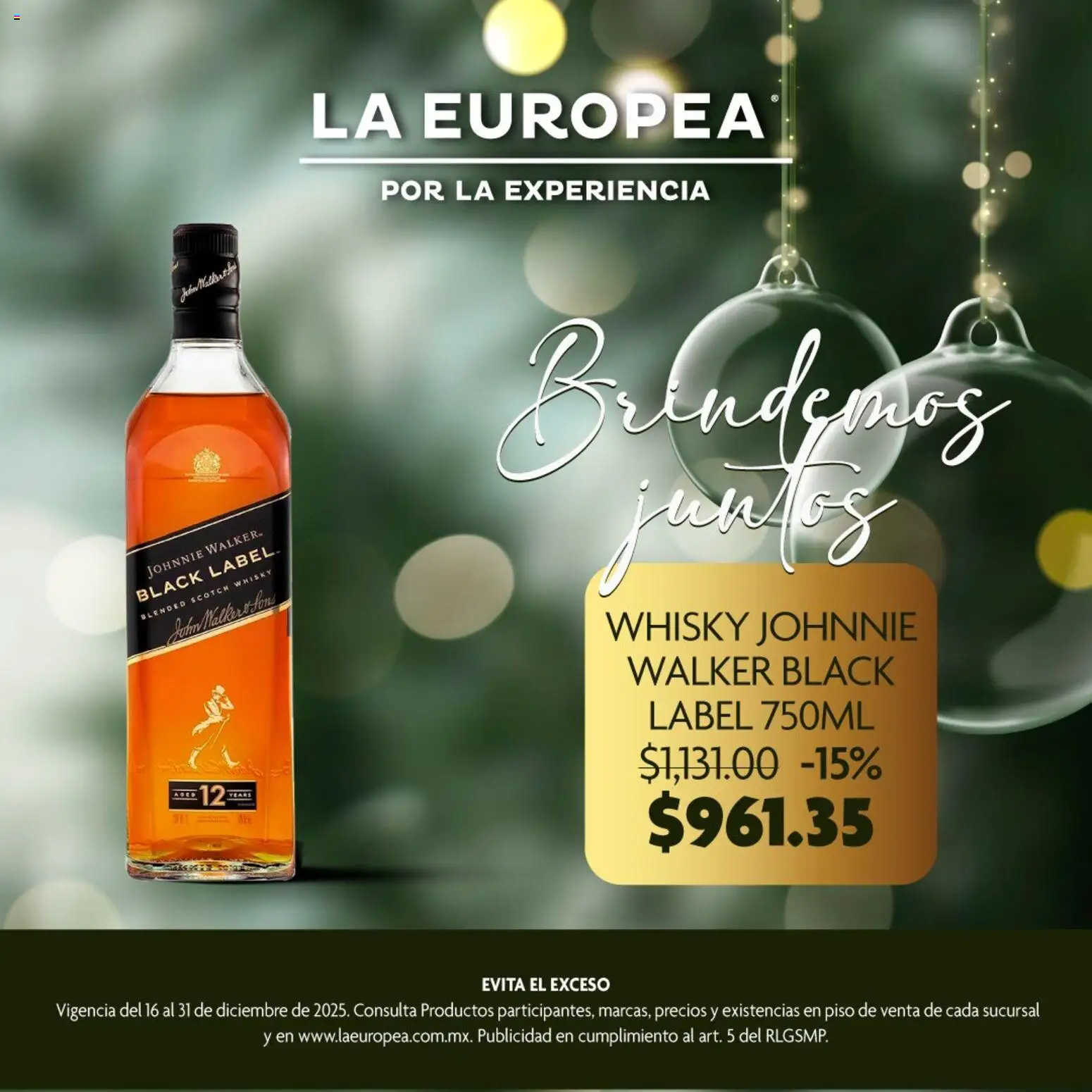 Nuevas ofertas de La Europea válidas en toda la República Mexicana desde el 16.12.2025. ¡Encuentra las mejores ofertas en La Europea catálogo Ofertas! | Página: 6 | Productos: Whisky