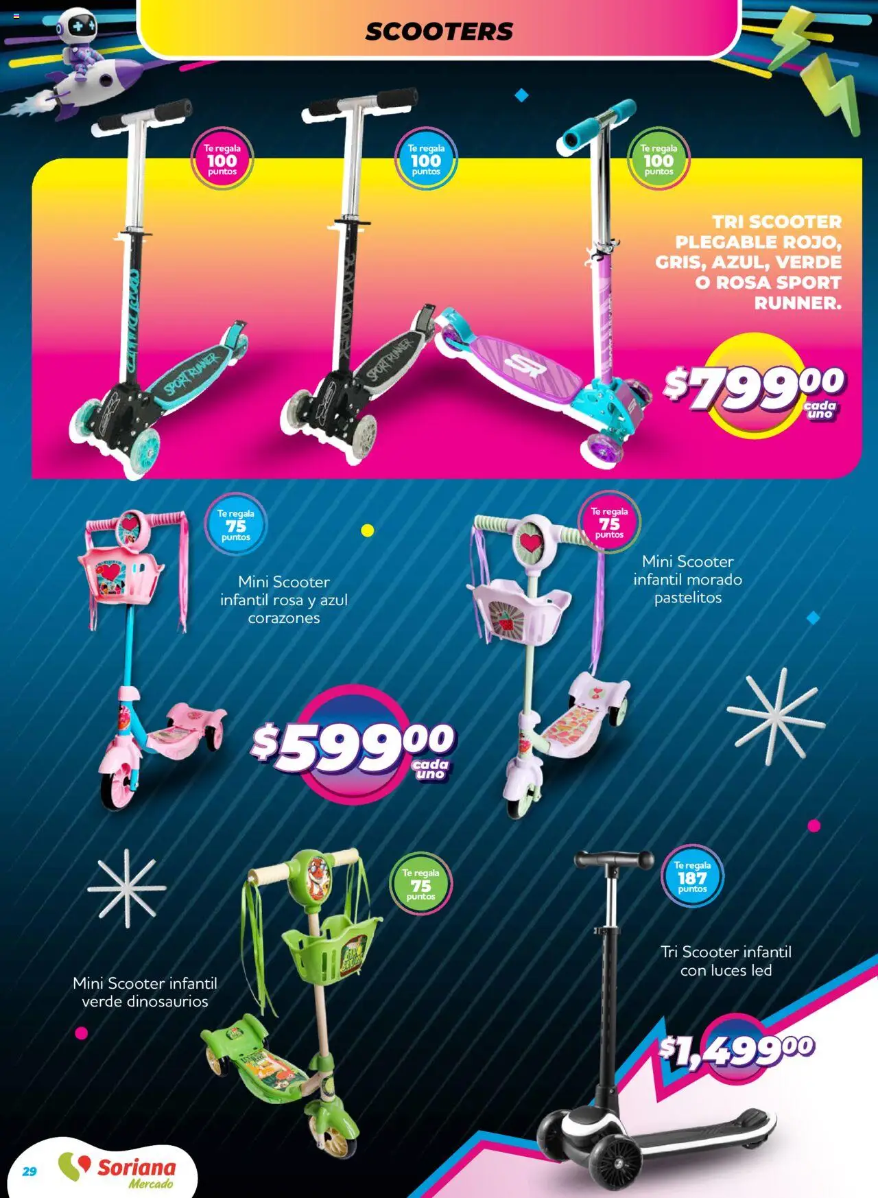 Nuevas ofertas de Soriana válidas en toda la República Mexicana desde el 09.10.2025. ¡Encuentra las mejores ofertas en Soriana - Reino de los Juguetes Mercado Nacional! | Página: 29 | Productos: Scooter, Té