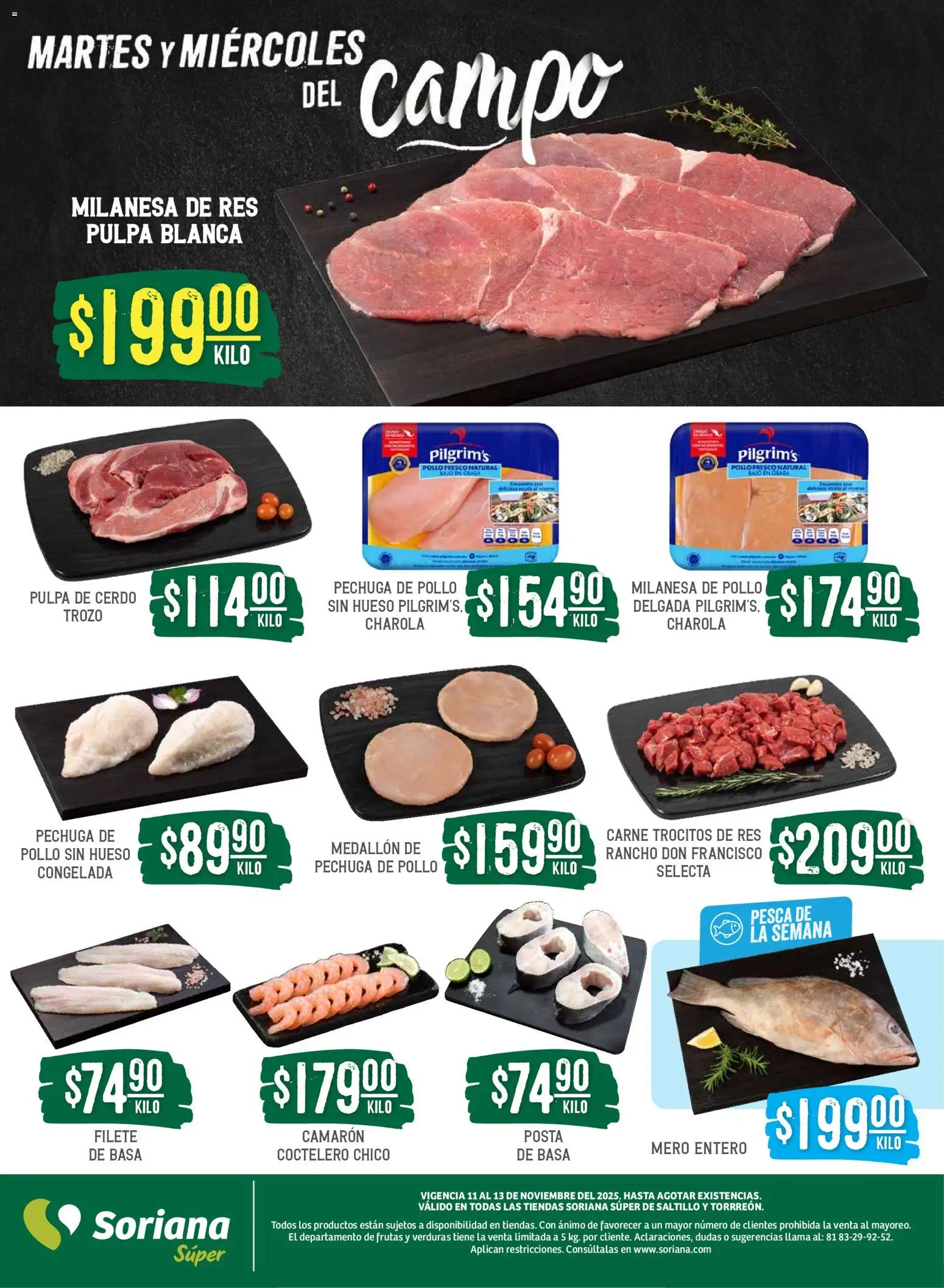 Nuevas ofertas de Soriana válidas en toda la República Mexicana desde el 12.11.2025. ¡Encuentra las mejores ofertas en Soriana - Martes y Miércoles del Campo Súper: Saltillo y Torreón! | Página: 4 | Productos: Pollo, Milanesa, Cerdo, Res